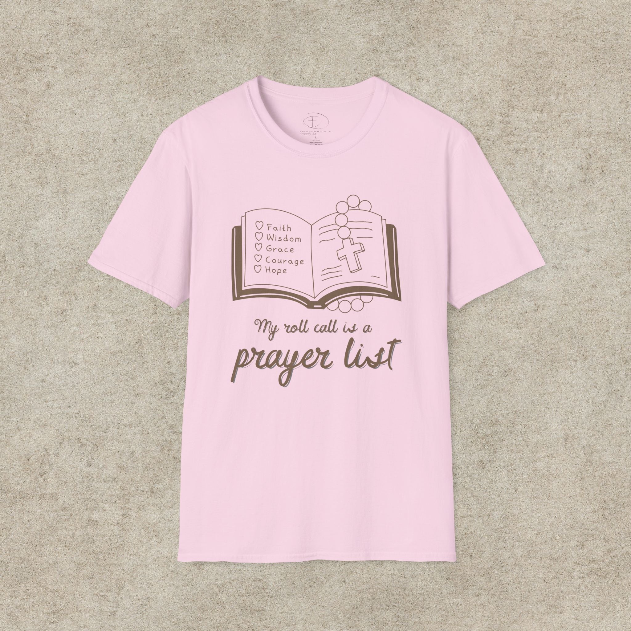 My Roll Call Is a Prayer List T-Shirt