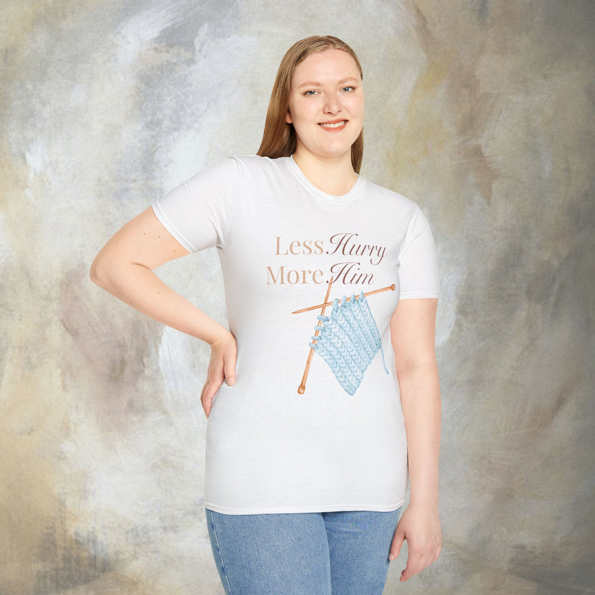 Less Hurry More Him T-Shirt