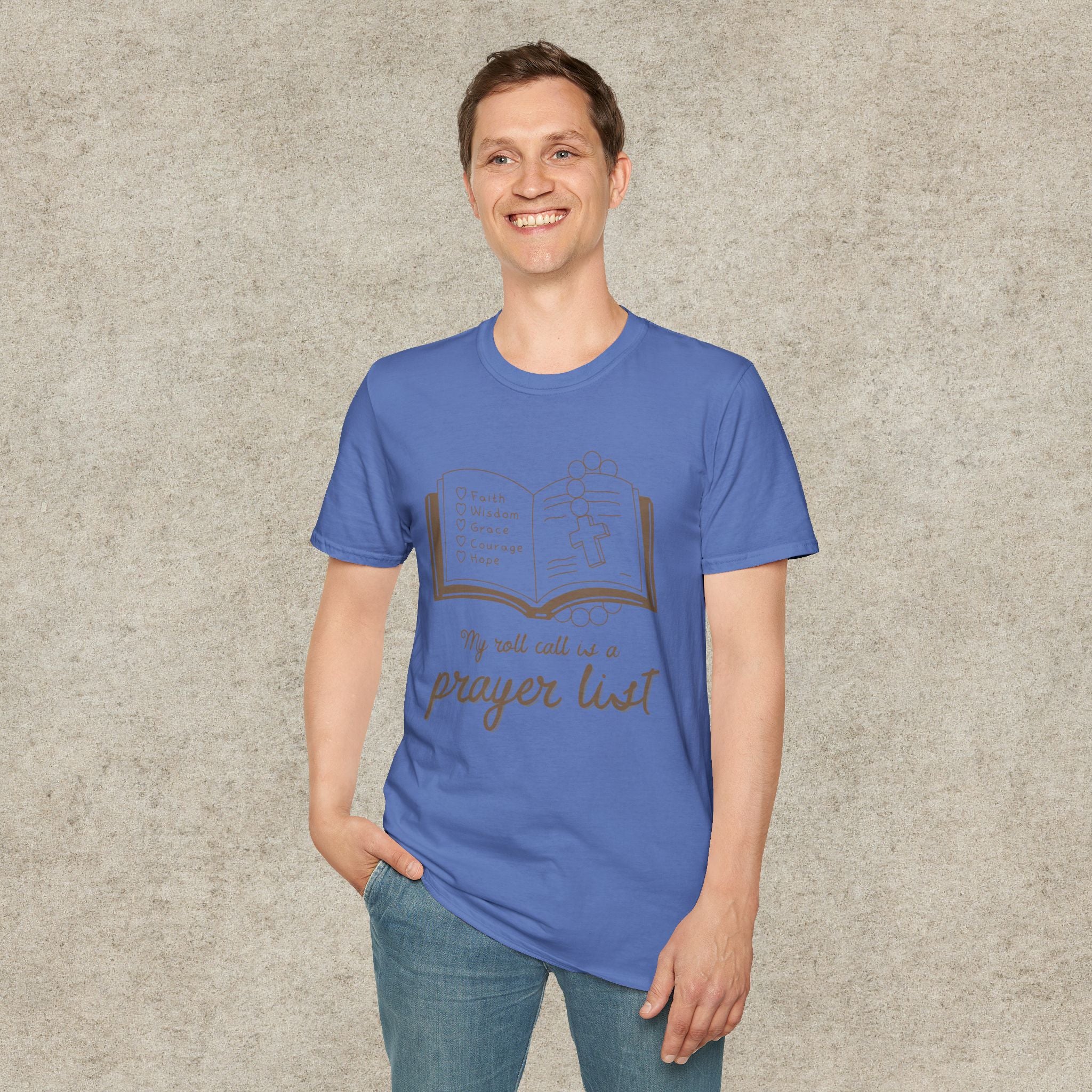 My Roll Call Is a Prayer List T-Shirt