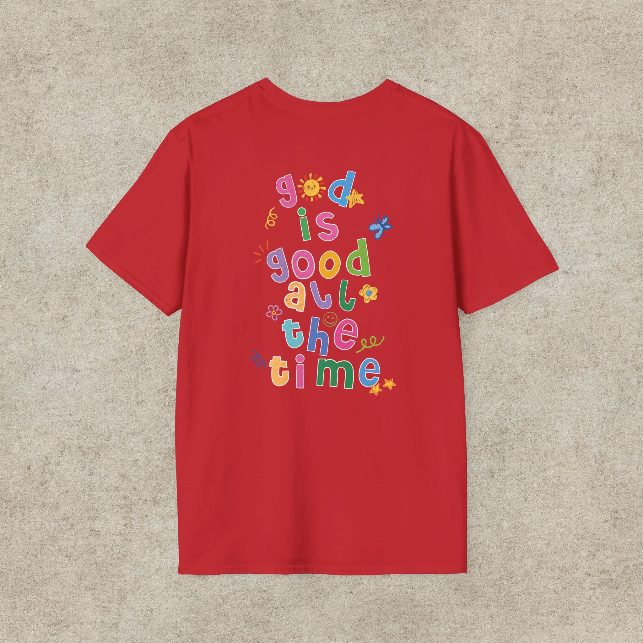 God is good all the time T-shirt