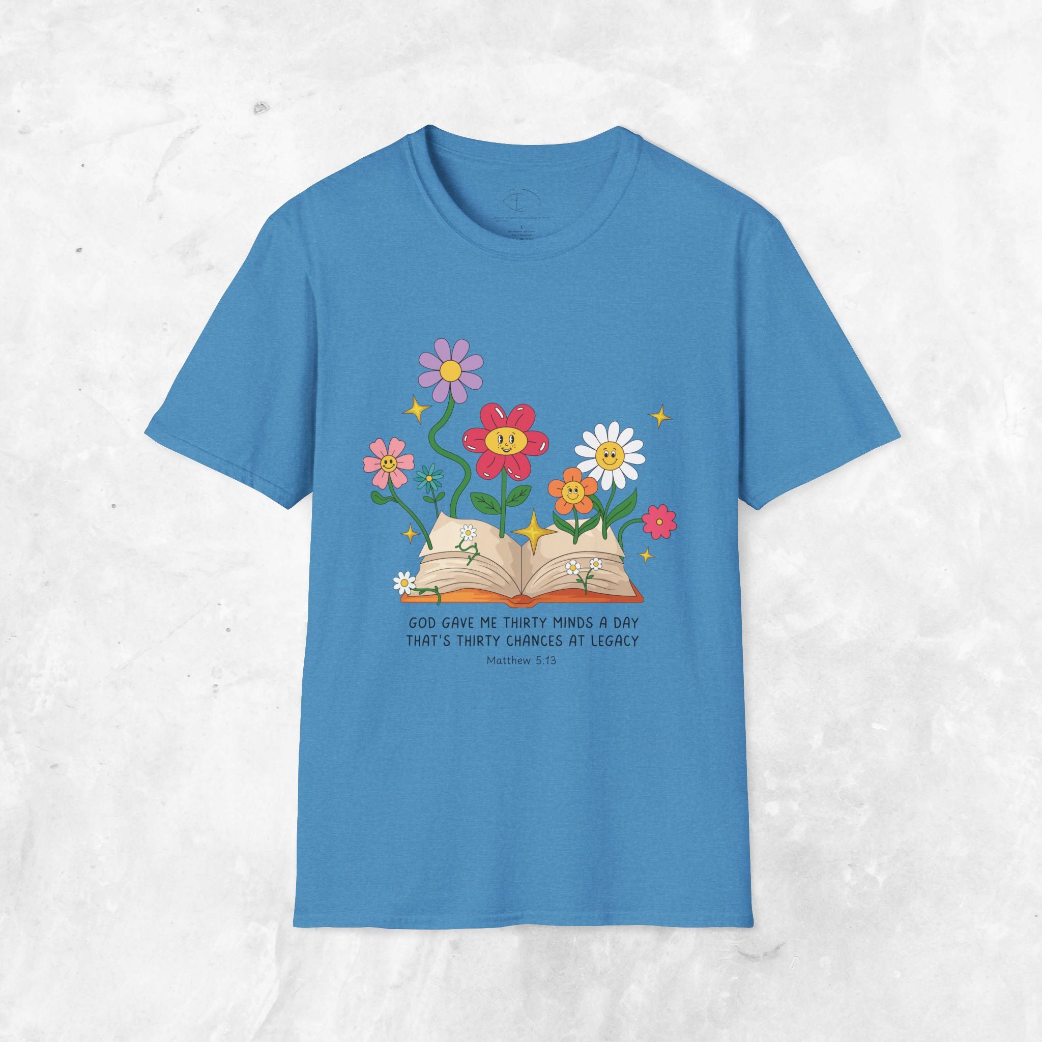 Thirty Chances at Legacy T-Shirt - Matthew 5:13 T-shirt
