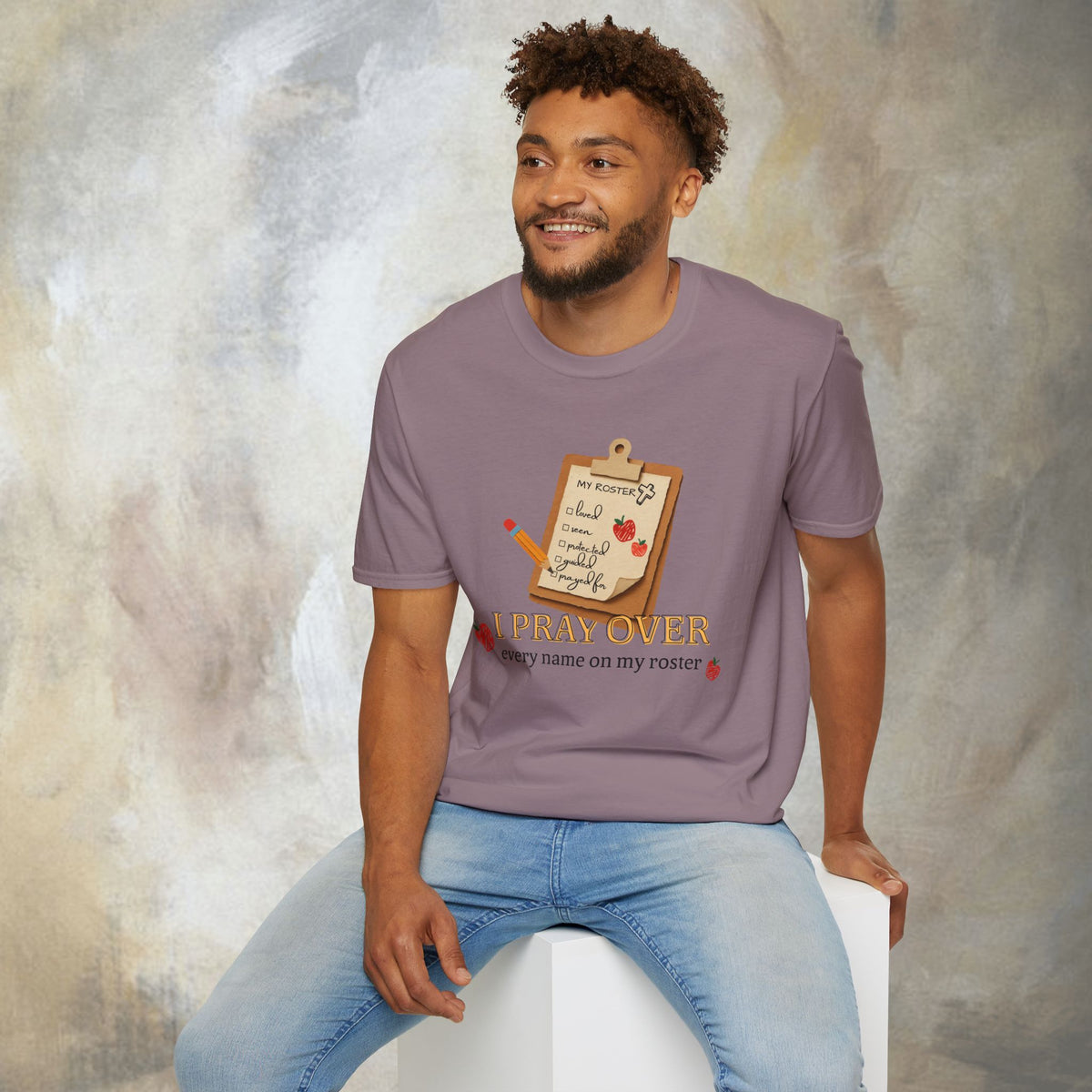 I Pray Over Every Name on My Roster T-Shirt