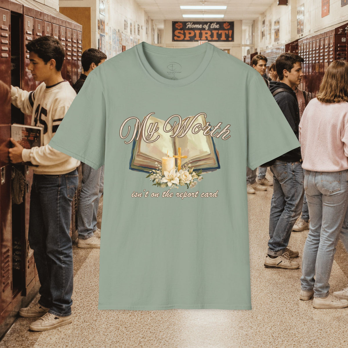 My Worth Isn’t on the Report Card T-Shirt