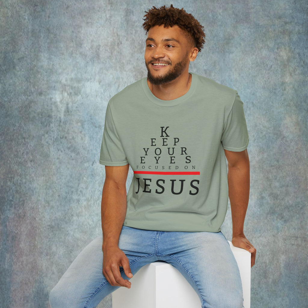 Keep Your Eyes Focused On Jesus T-Shirt