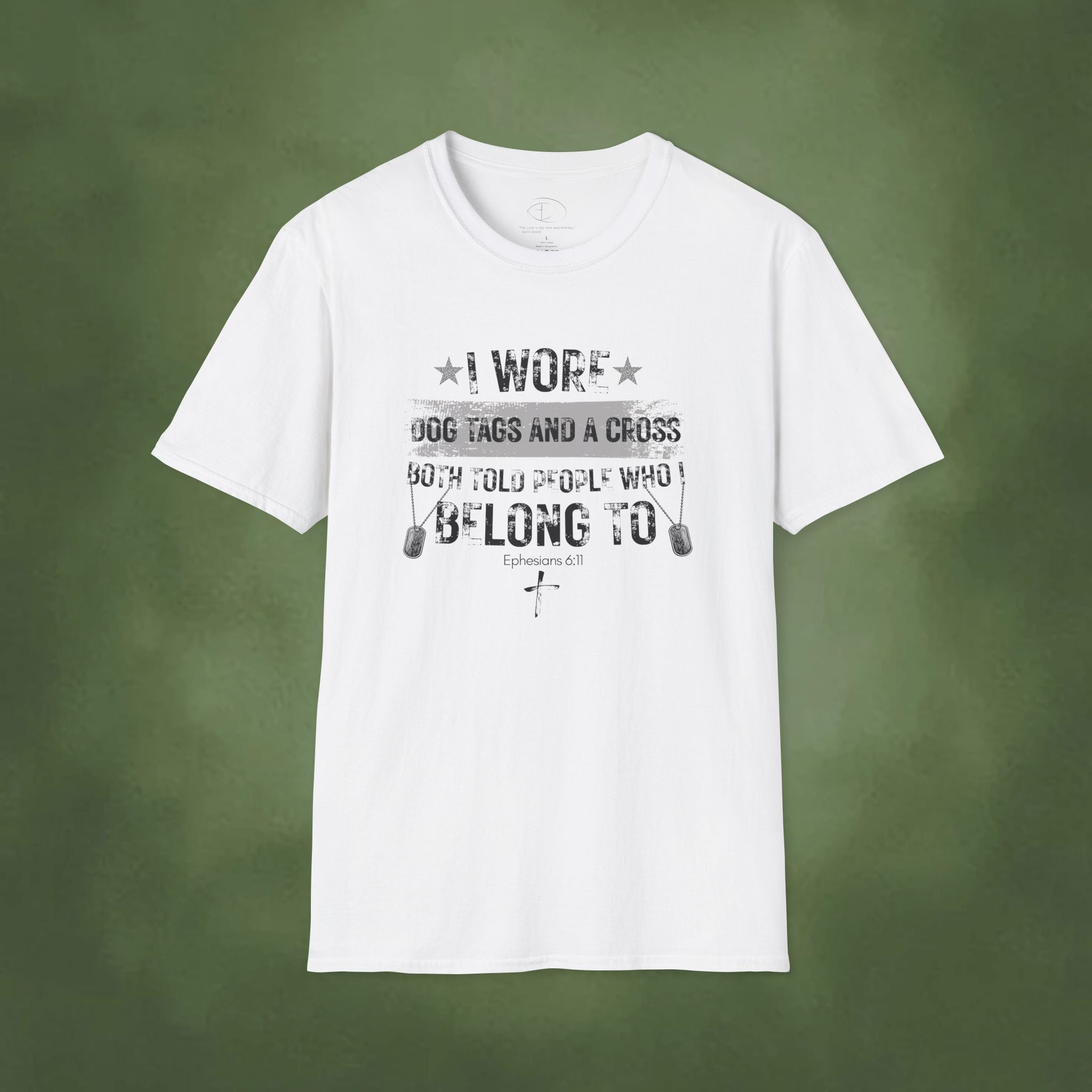 I Wore Dog Tags and a Cross—Both Told People Who I Belong To T-Shirt