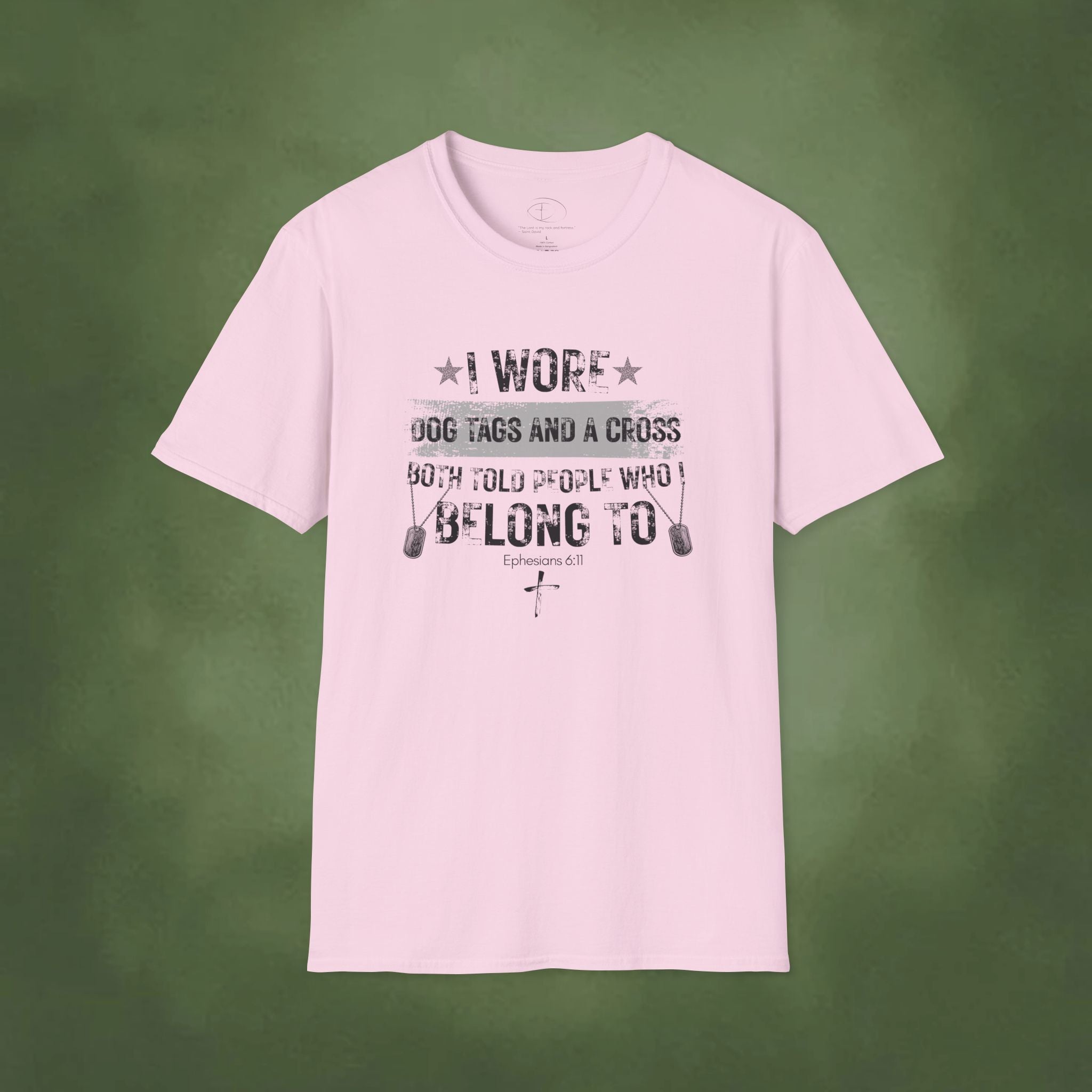 I Wore Dog Tags and a Cross—Both Told People Who I Belong To T-Shirt