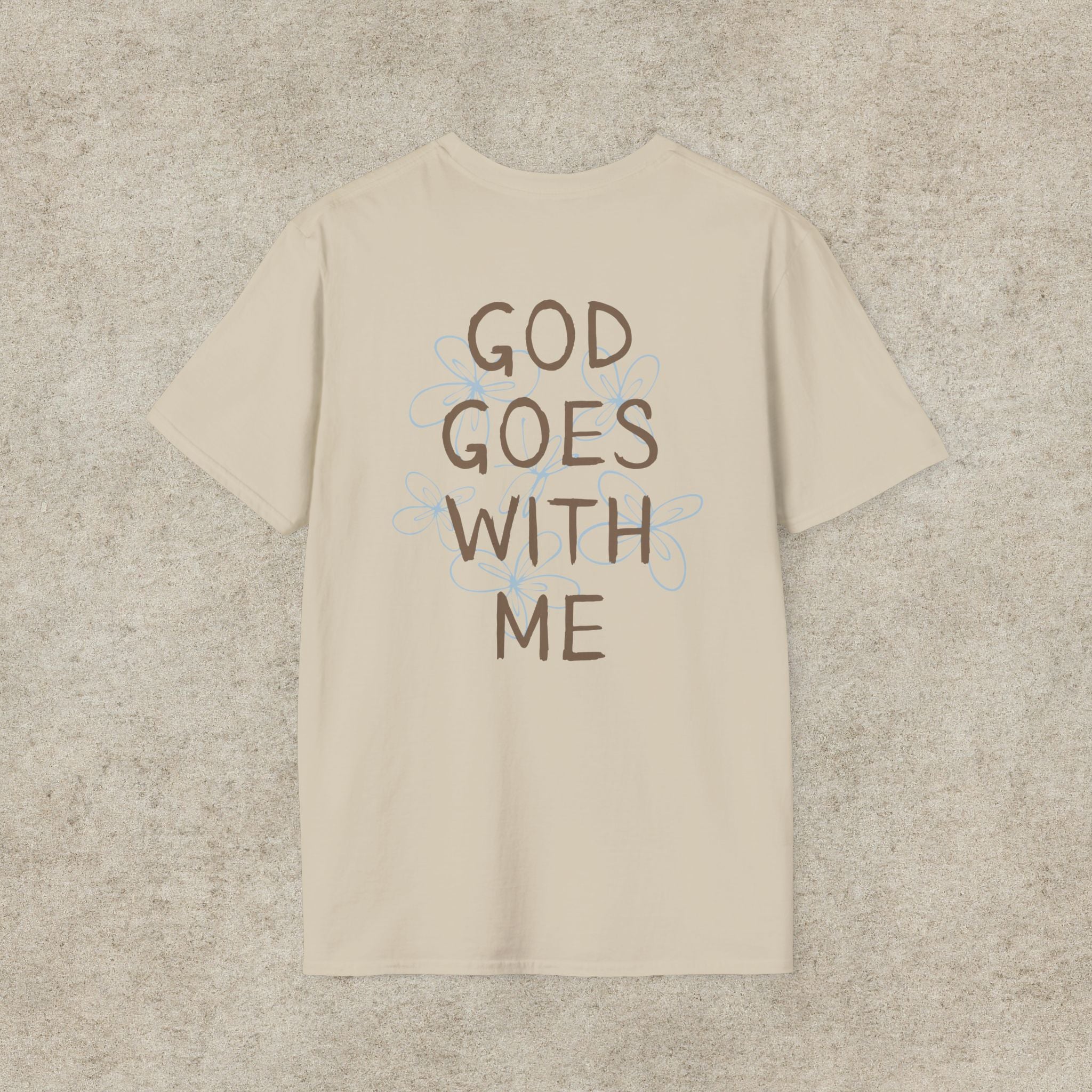 God Goes With Me T-Shirt