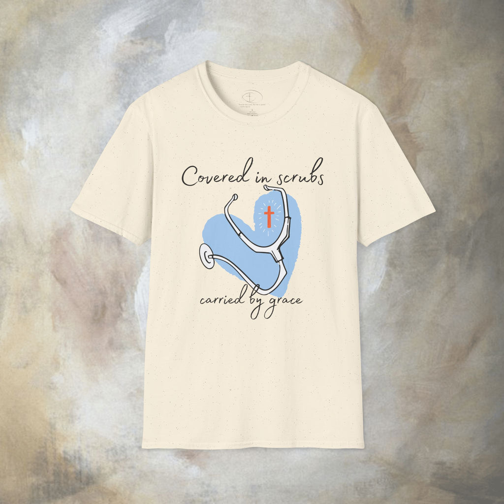 Covered in Scrubs, Carried by Grace T‑Shirt