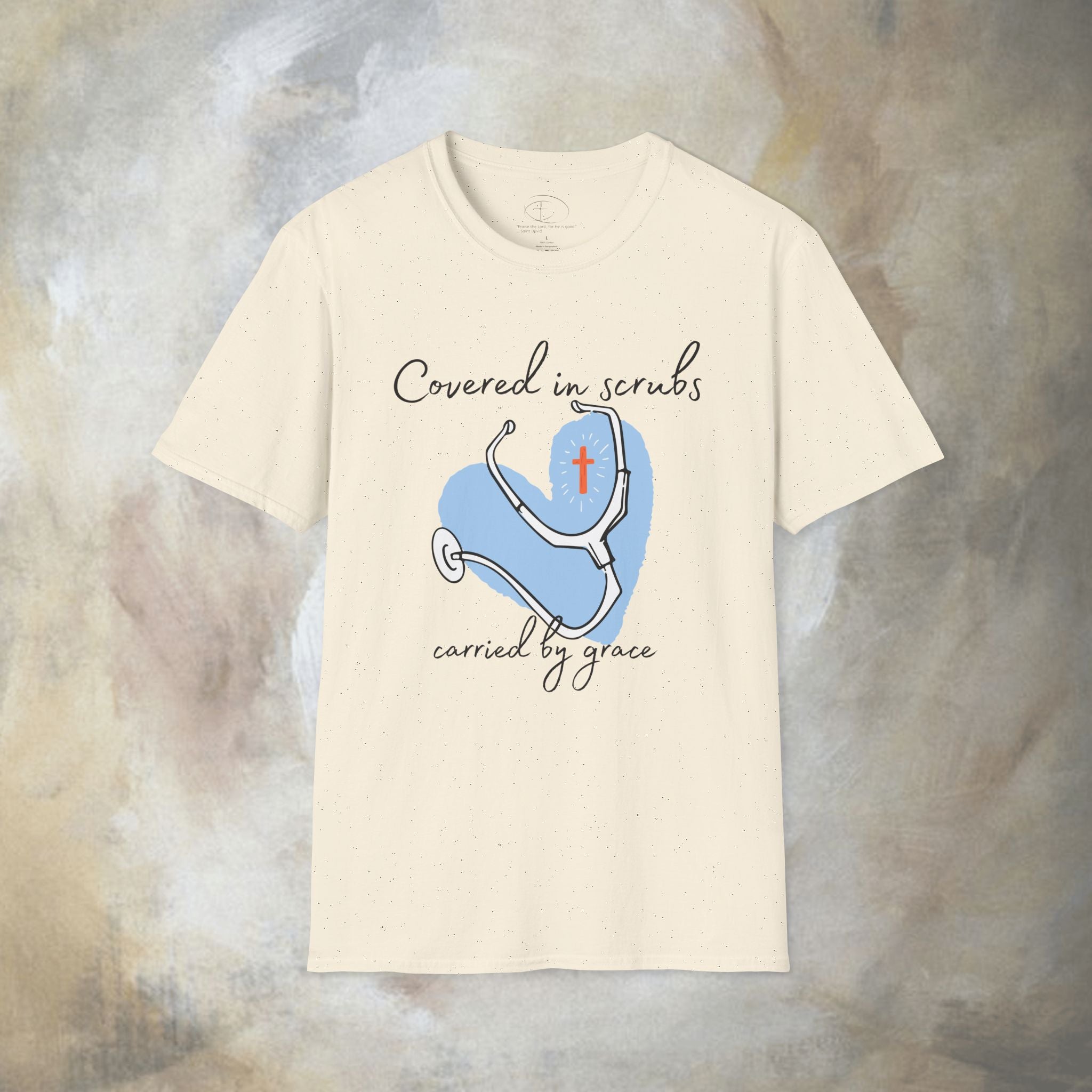 Covered in Scrubs, Carried by Grace T‑Shirt