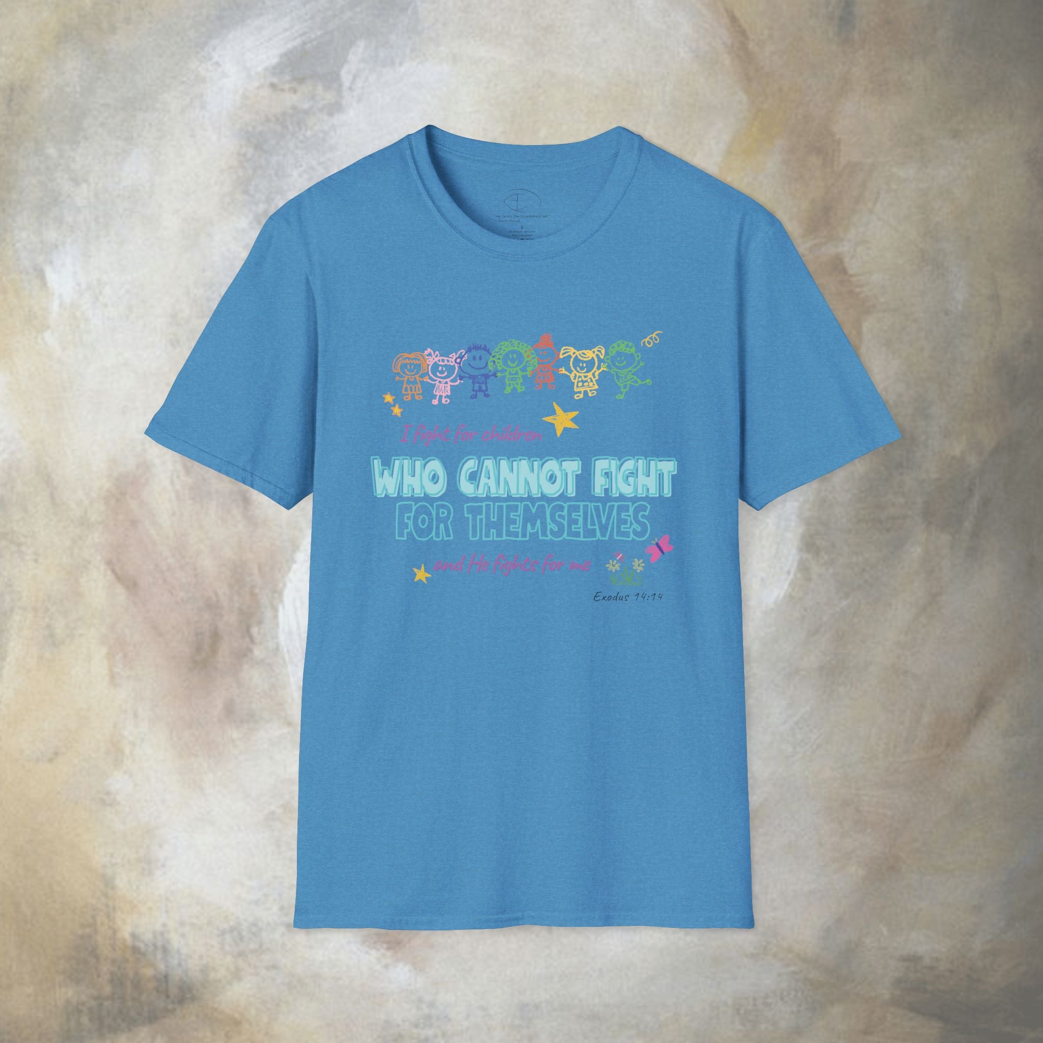 I Fight for Children Who Cannot Fight for Themselves, and He Fights for Me T-Shirt