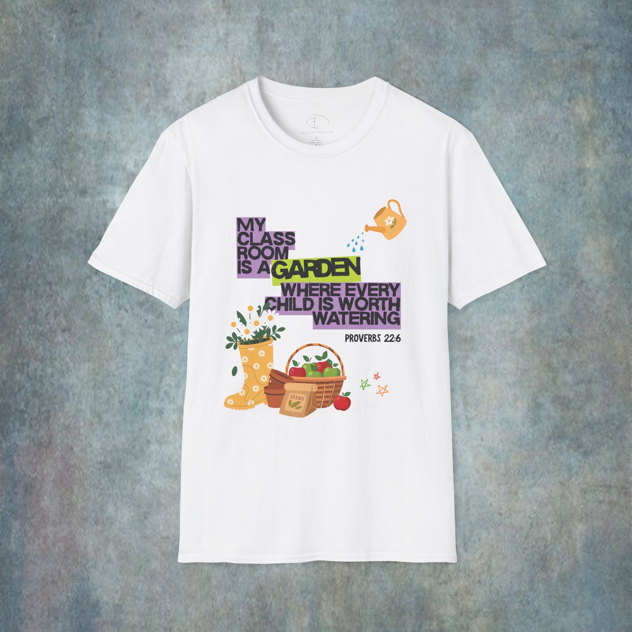 My Classroom Is a Garden Proverb 22:6 T-Shirt