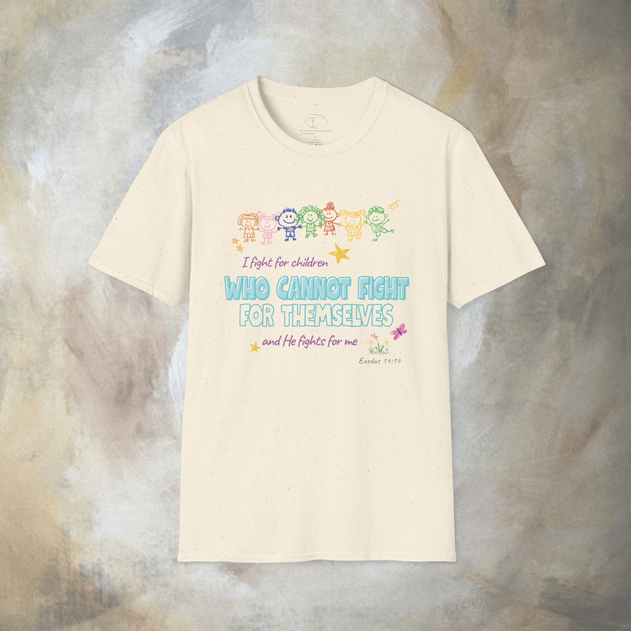 I Fight for Children Who Cannot Fight for Themselves, and He Fights for Me T-Shirt