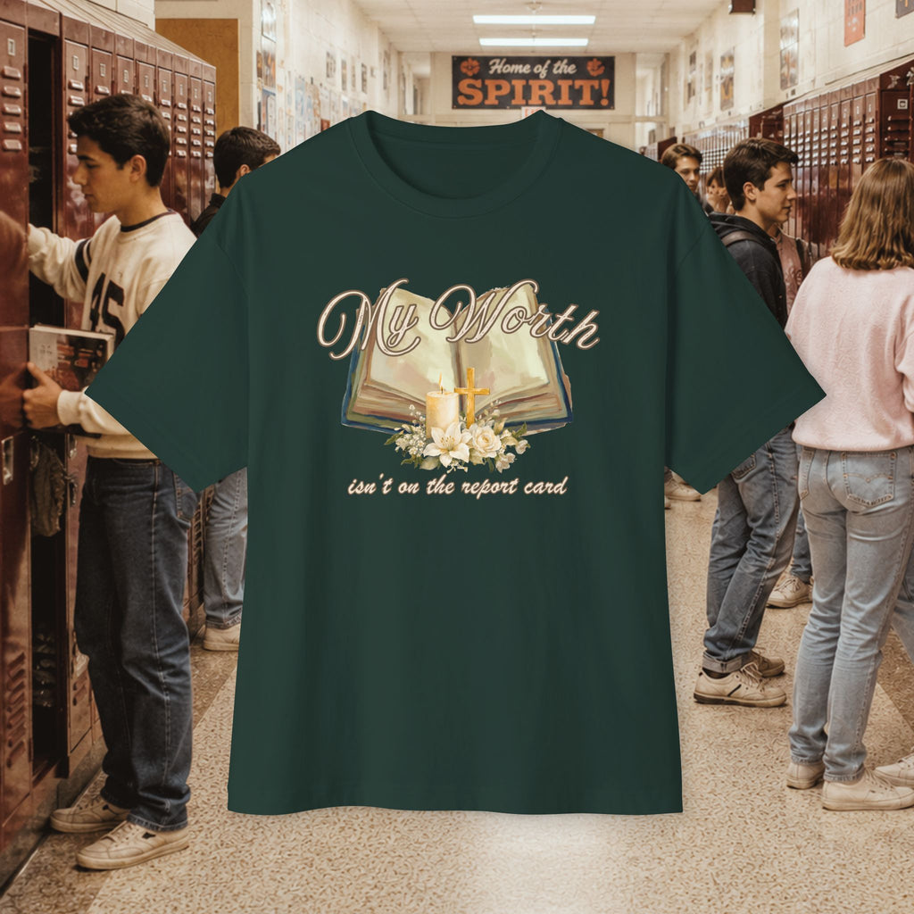 My Worth Isn’t on the Report Card Oversized T-Shirt