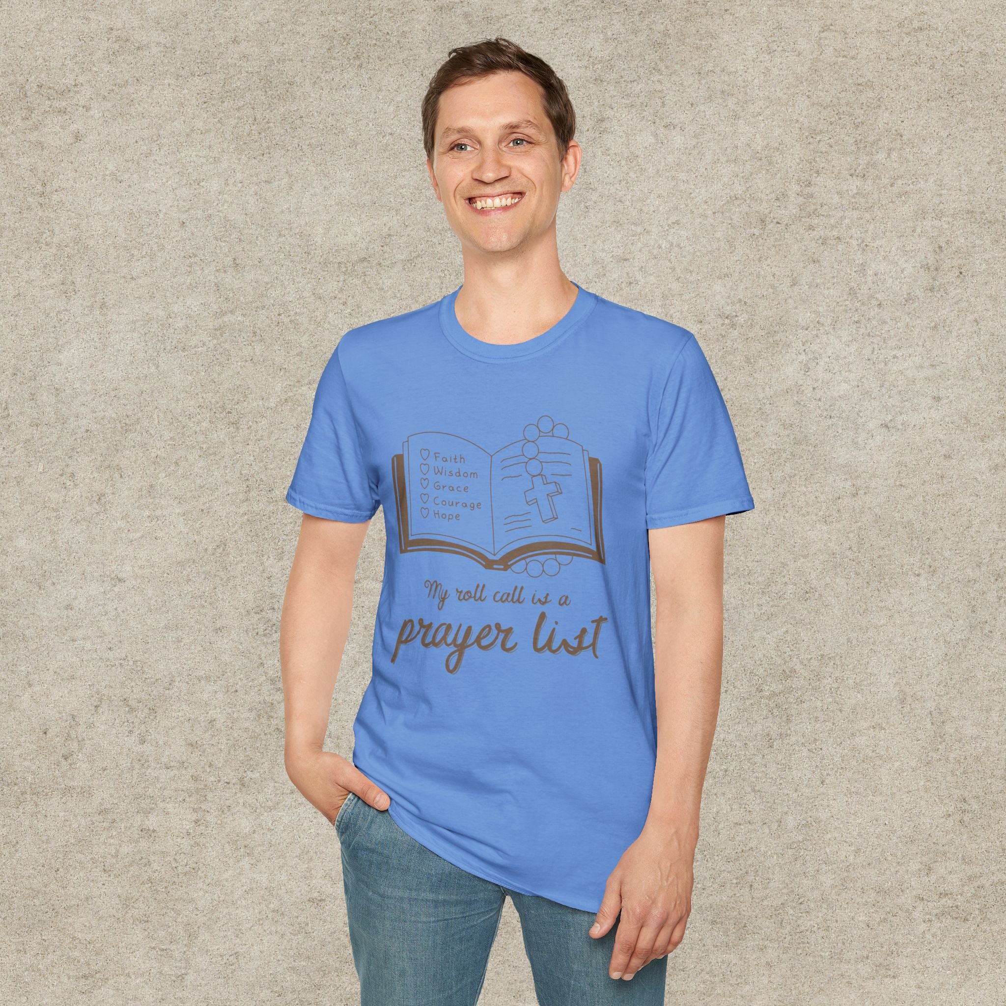 My Roll Call Is a Prayer List T-Shirt