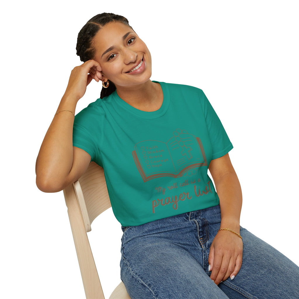 My Roll Call Is a Prayer List T-Shirt
