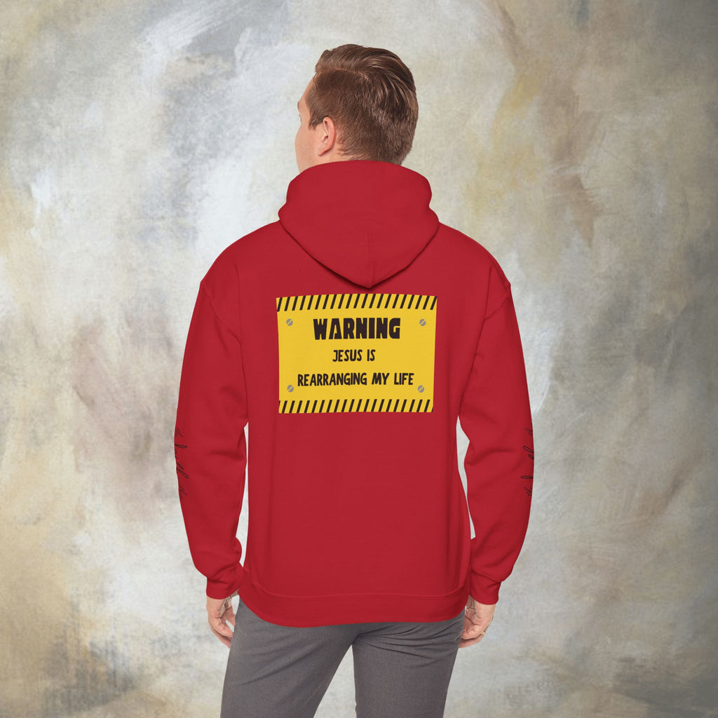 Warning: Jesus Is Rearranging My Life Hoodie