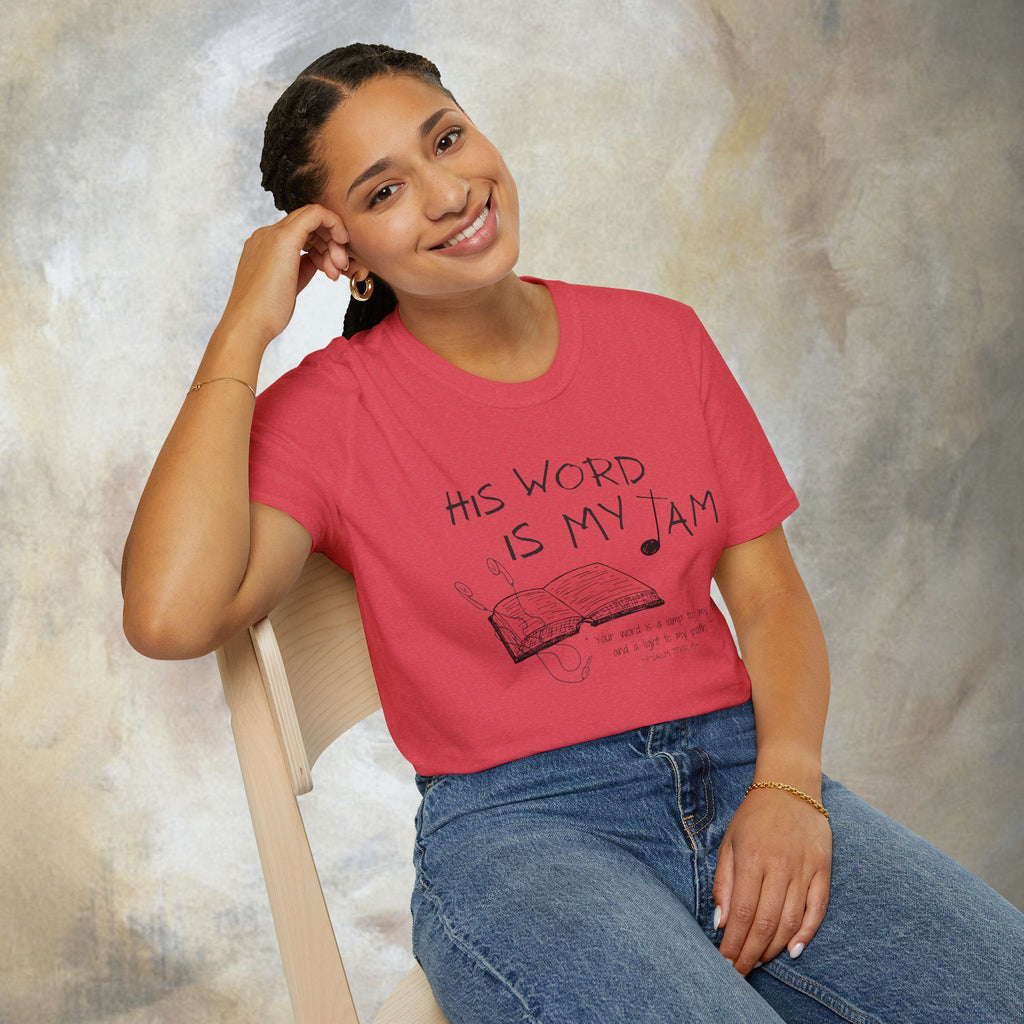 His Word Is My Jam T‑Shirt