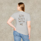 God Goes With Me T-Shirt