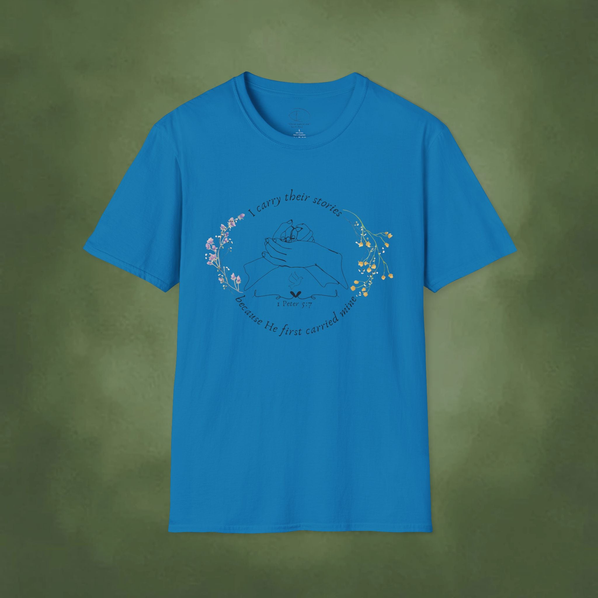 I Carry Their Stories Because He First Carried Mine T-shirt