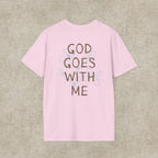 God Goes With Me T-Shirt
