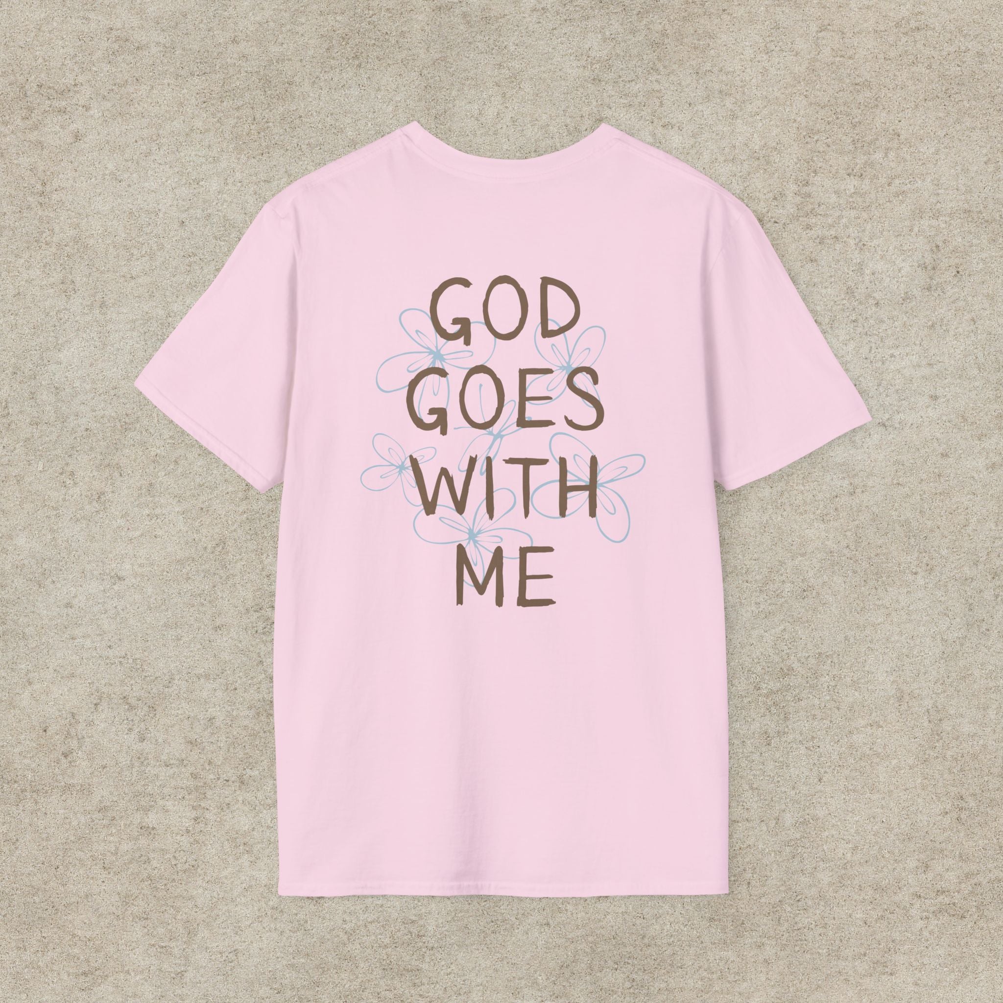 God Goes With Me T-Shirt