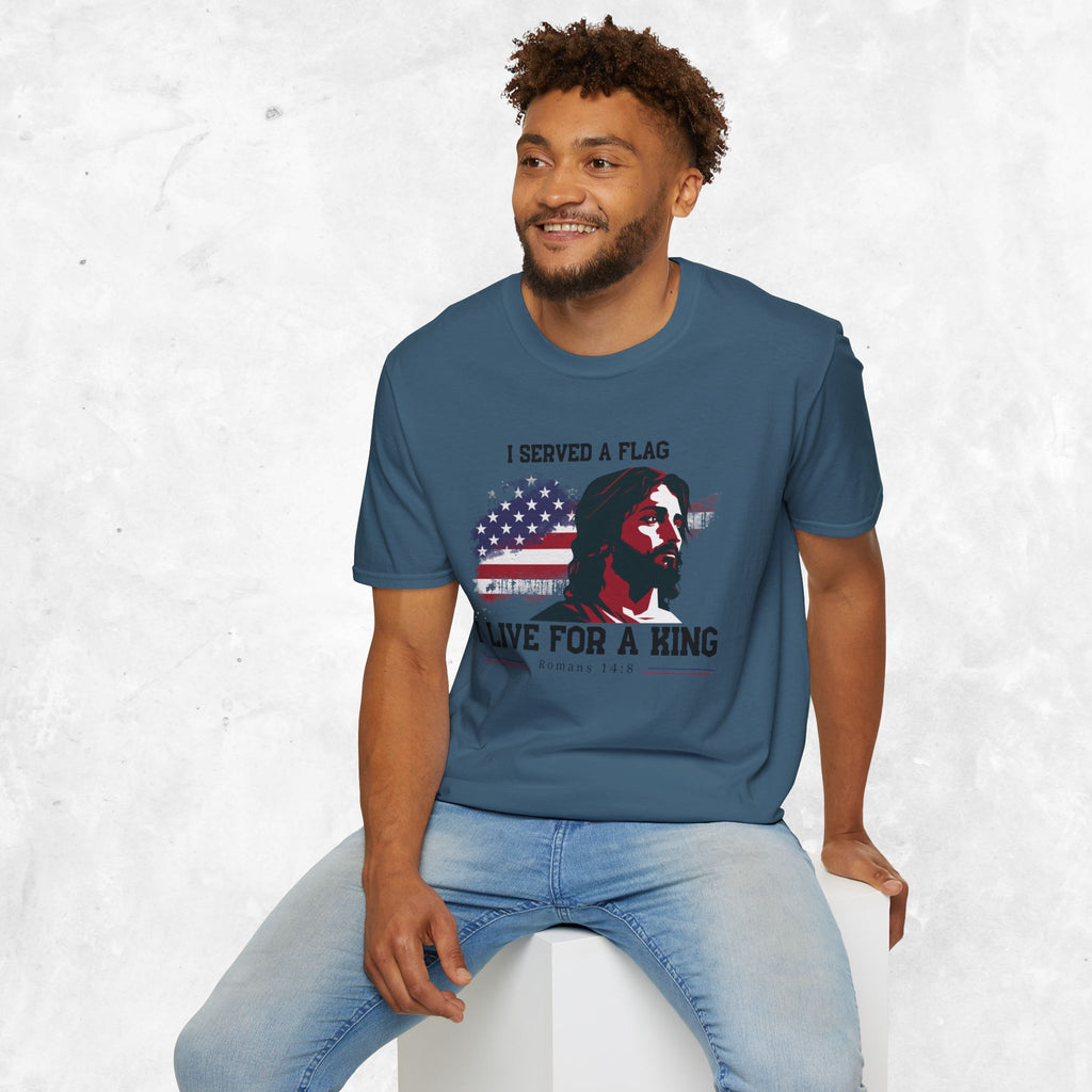 I Served a Flag, I Live for a King T-Shirt