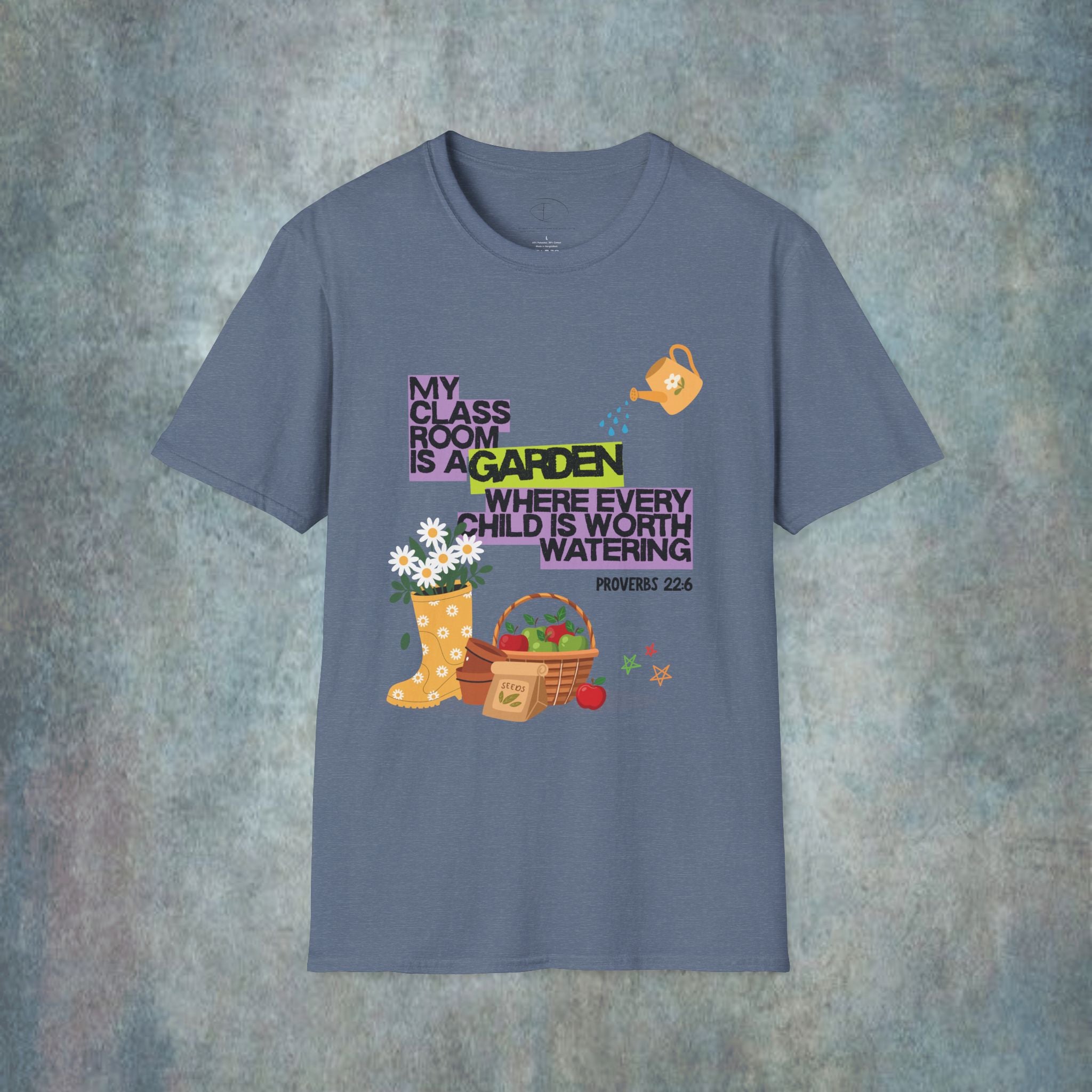 My Classroom Is a Garden Proverb 22:6 T-Shirt