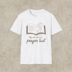 My Roll Call Is a Prayer List T-Shirt