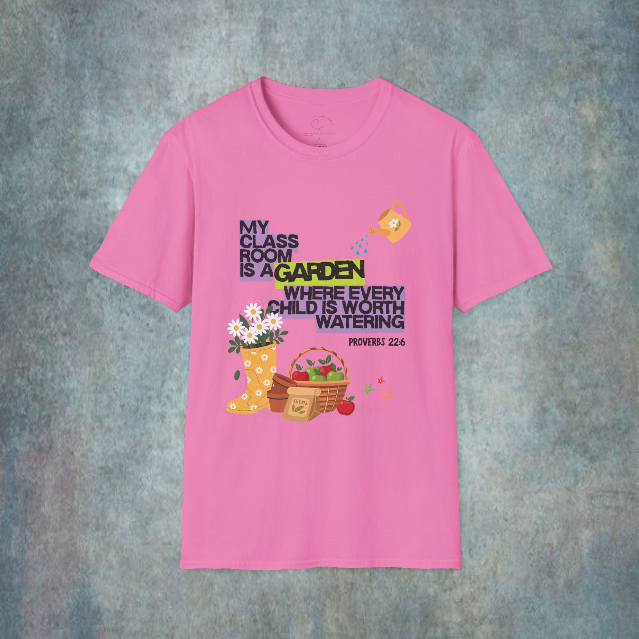 My Classroom Is a Garden Proverb 22:6 T-Shirt