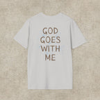 God Goes With Me T-Shirt