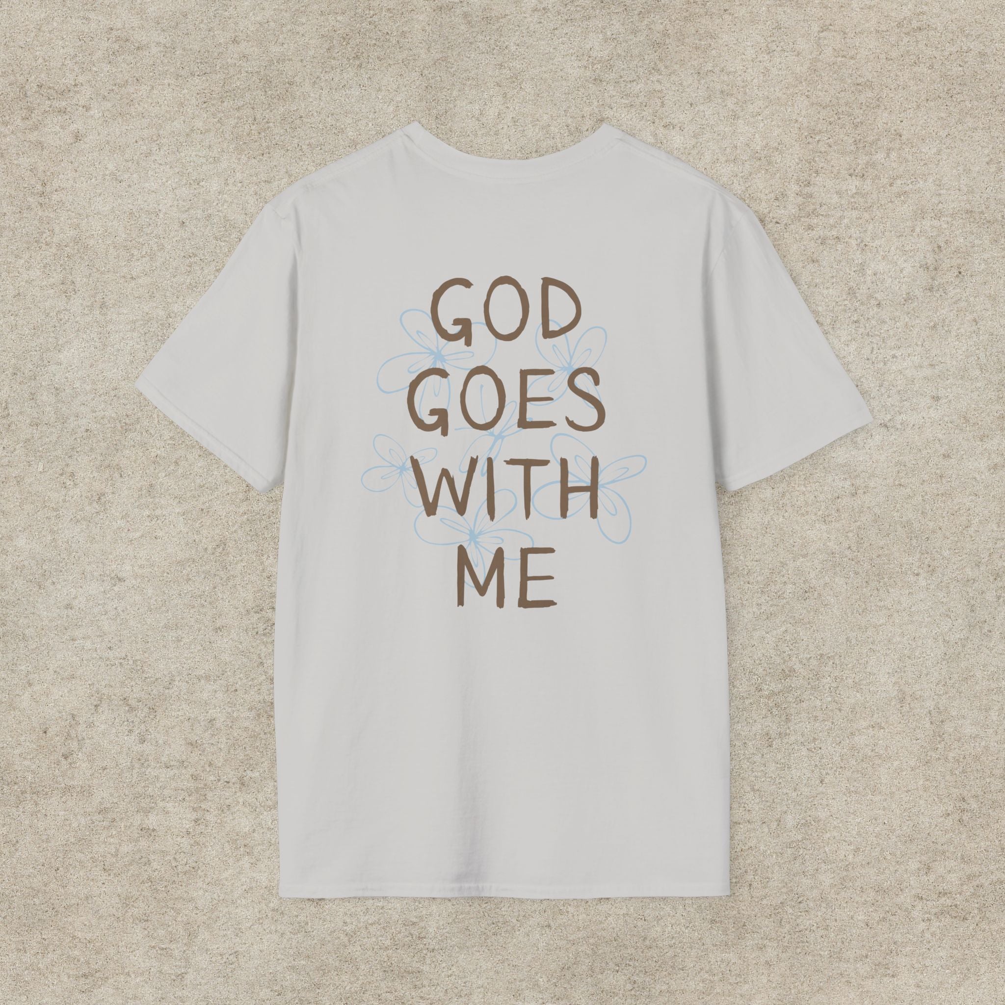 God Goes With Me T-Shirt