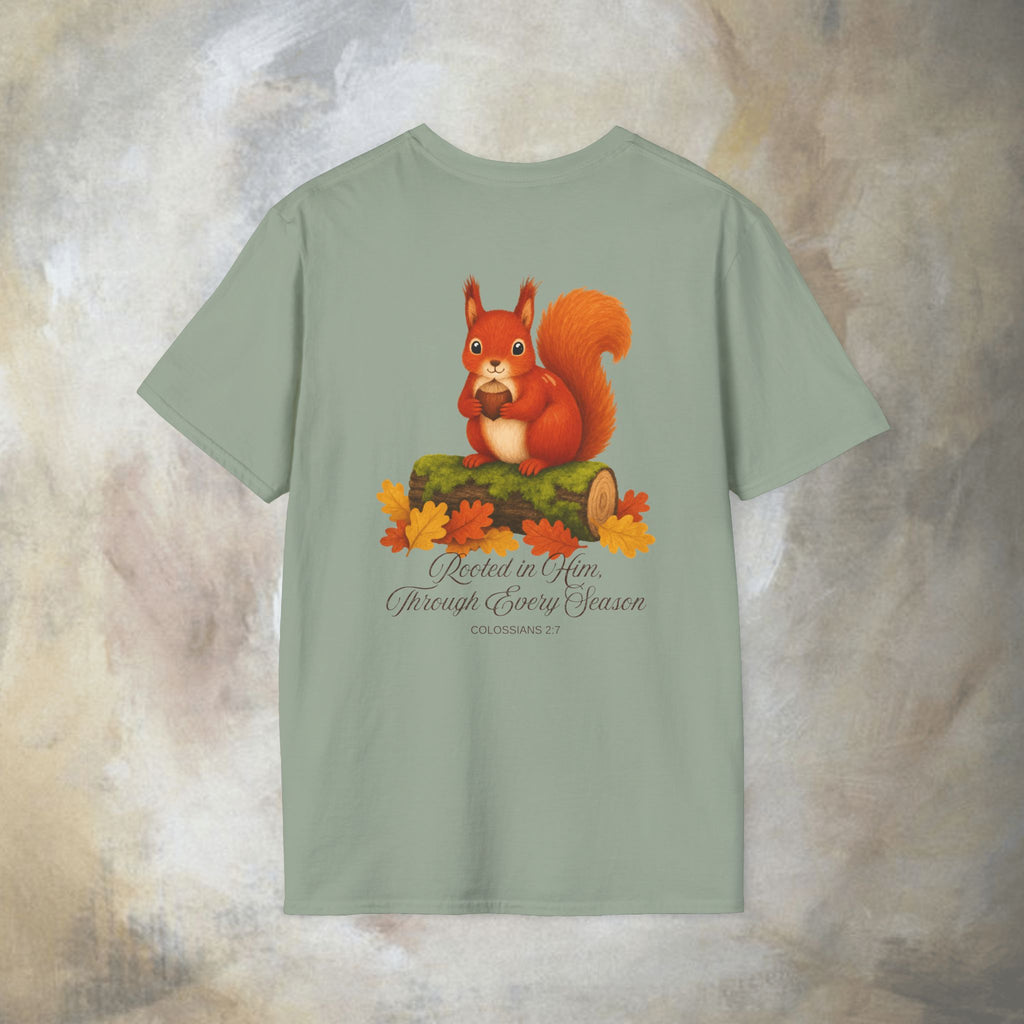 Rooted in Him, Through every season T-Shirt