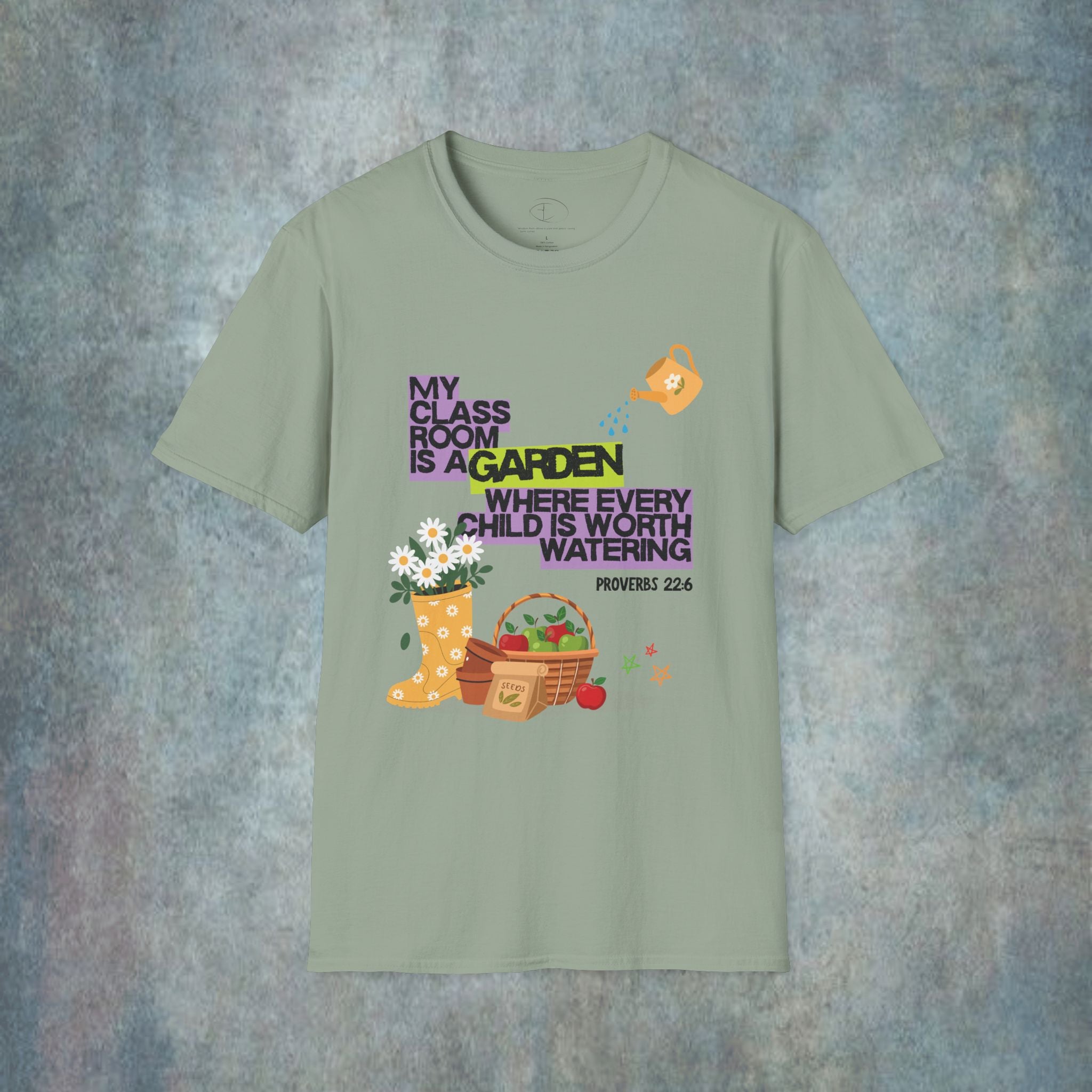 My Classroom Is a Garden Proverb 22:6 T-Shirt