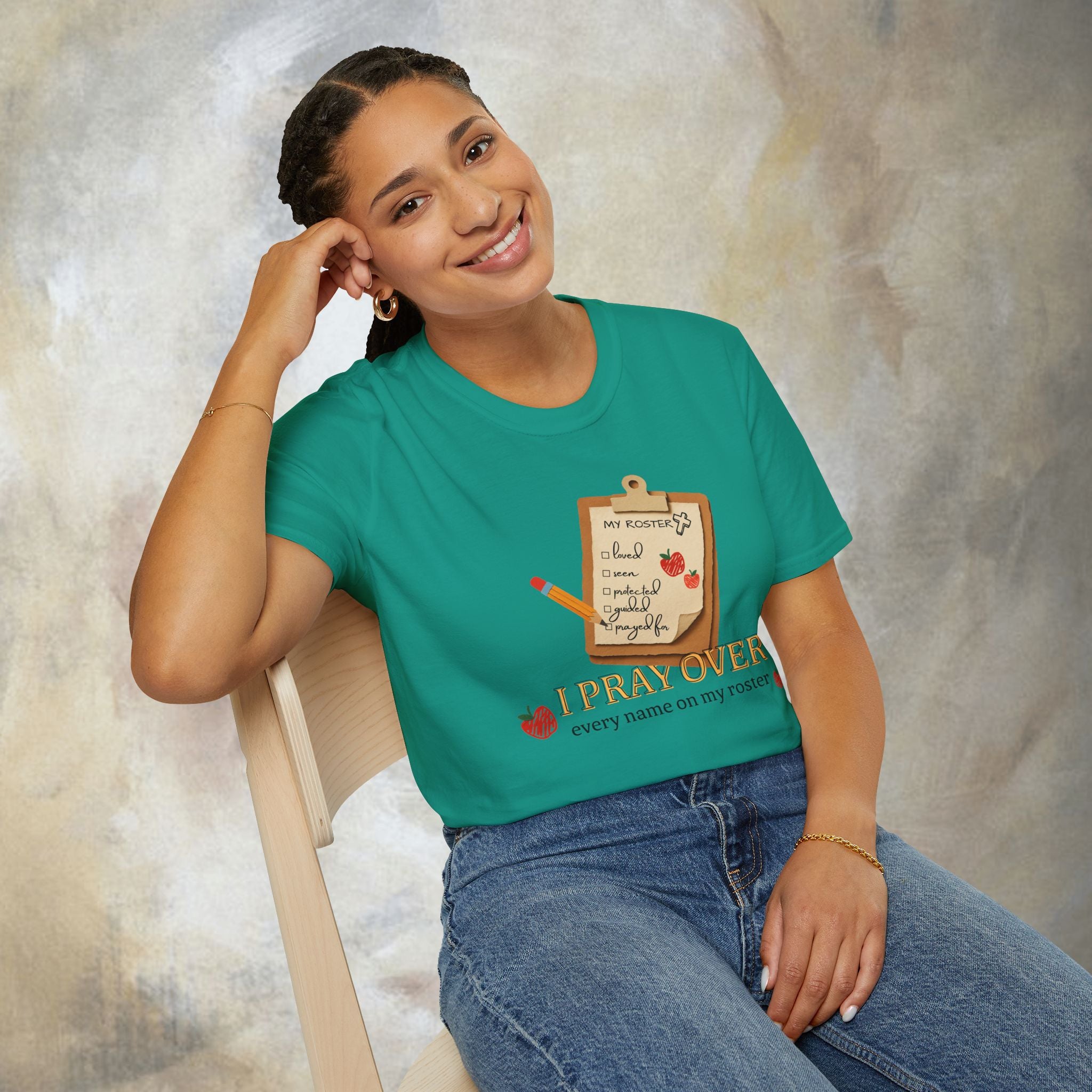 I Pray Over Every Name on My Roster T-Shirt