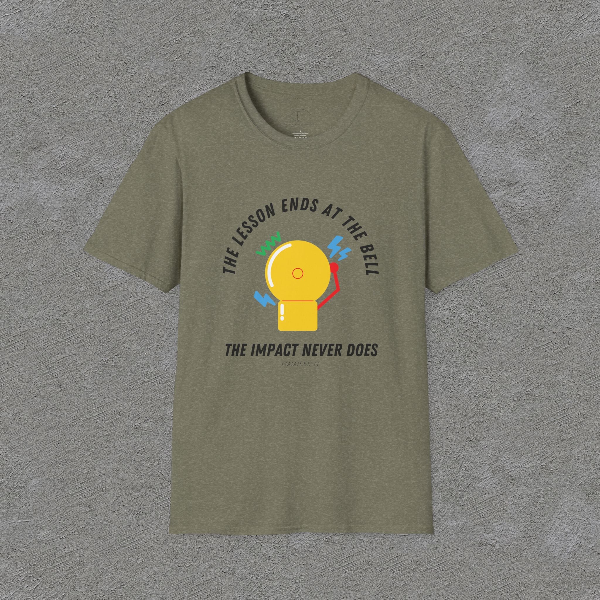 The Impact Never ends - Isaiah 55:11 T-shirt