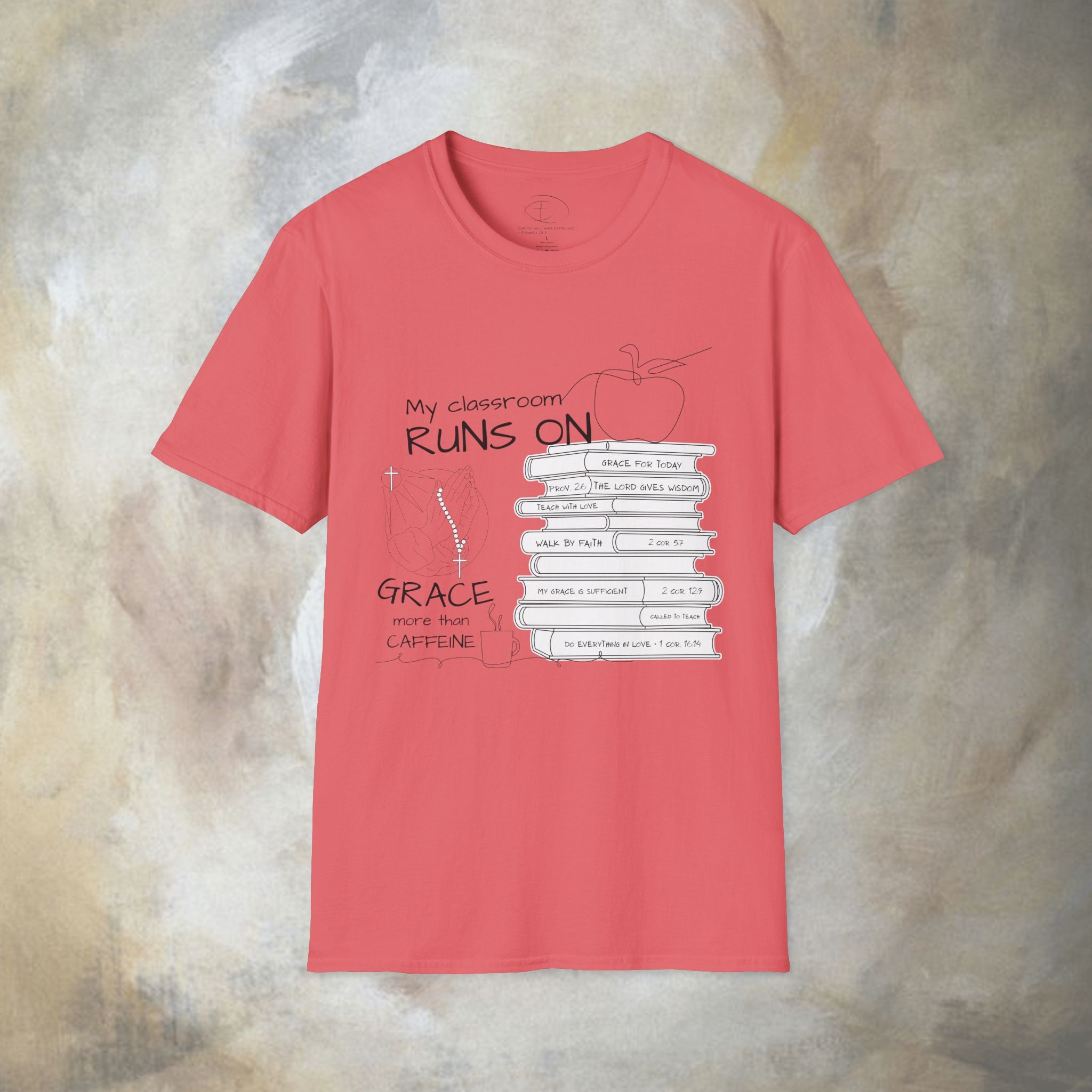 Teacher T-Shirt — “My Classroom Runs On Grace, Love & Prayer” Graphic Tee