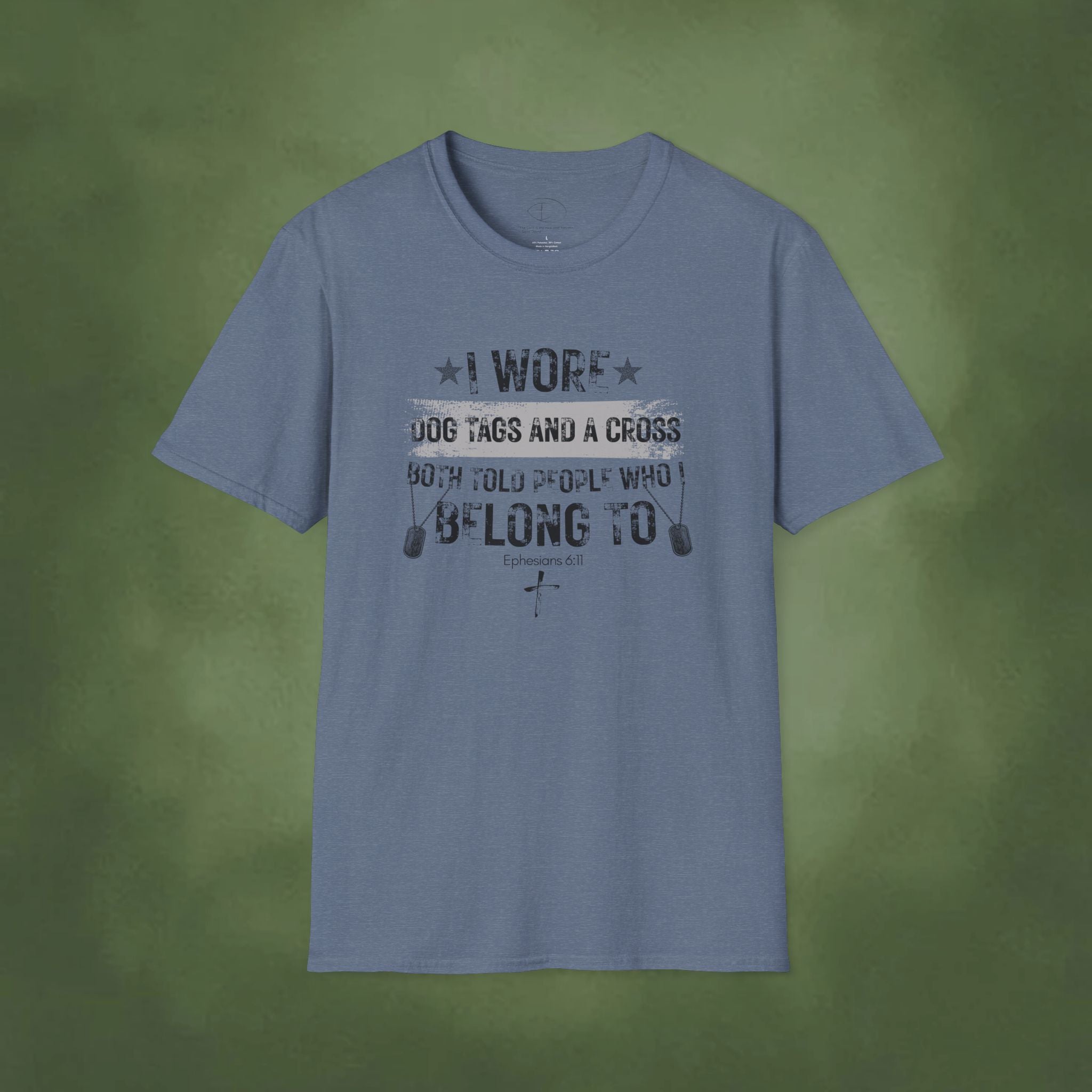 I Wore Dog Tags and a Cross—Both Told People Who I Belong To T-Shirt
