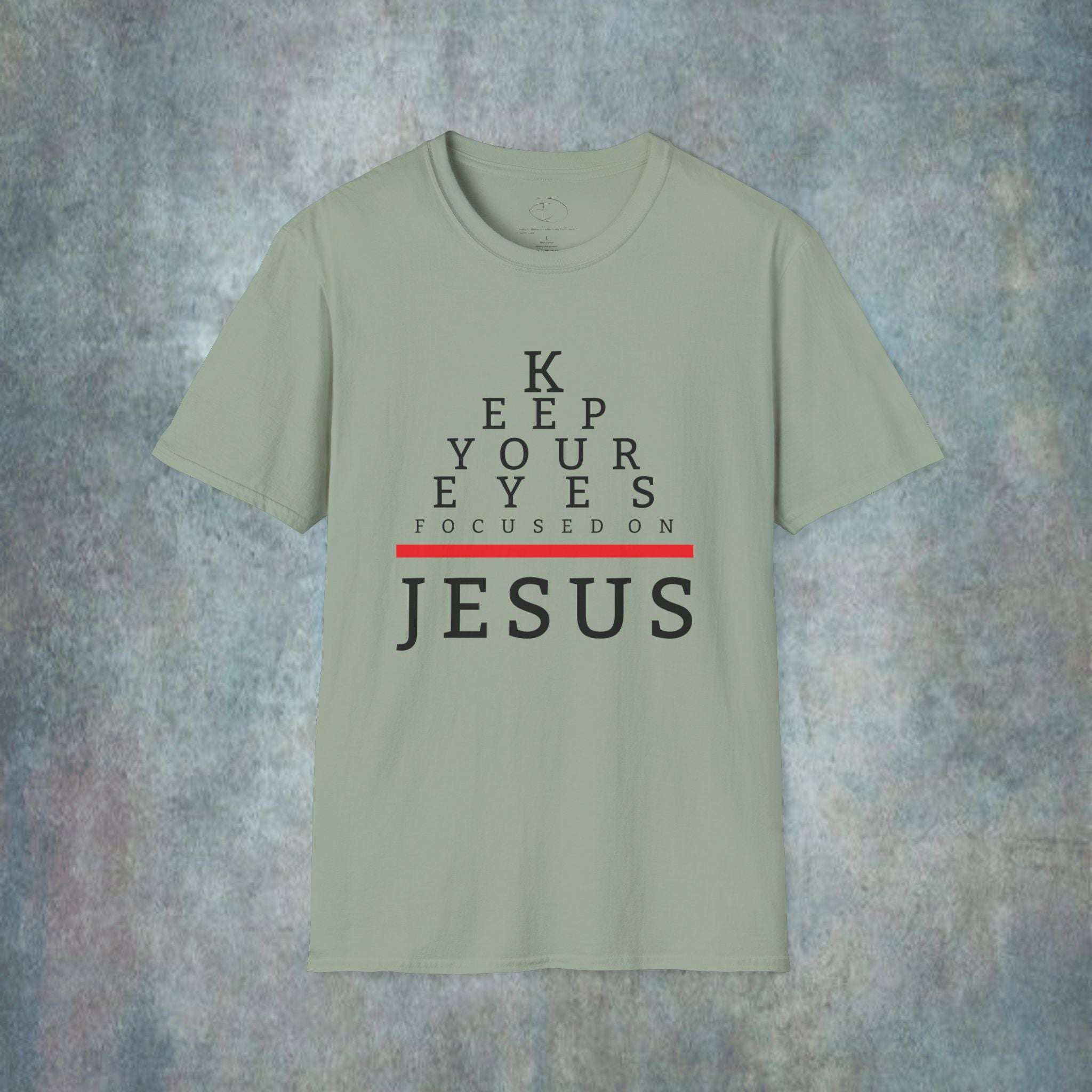 Keep Your Eyes Focused On Jesus T-Shirt
