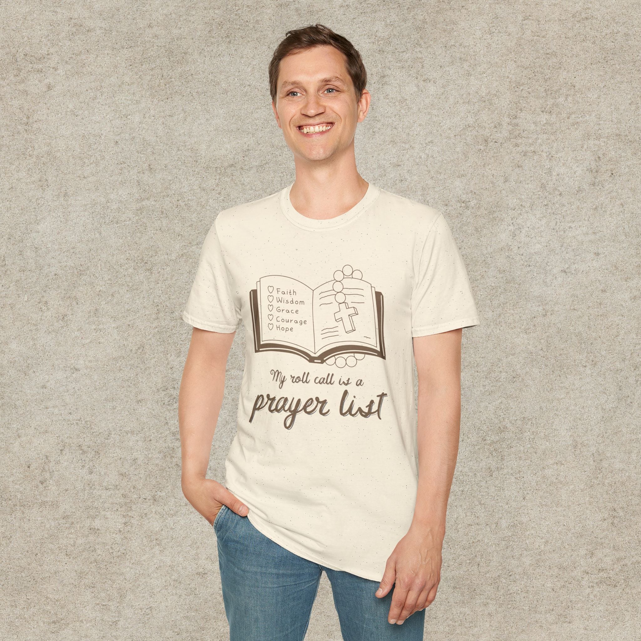 My Roll Call Is a Prayer List T-Shirt