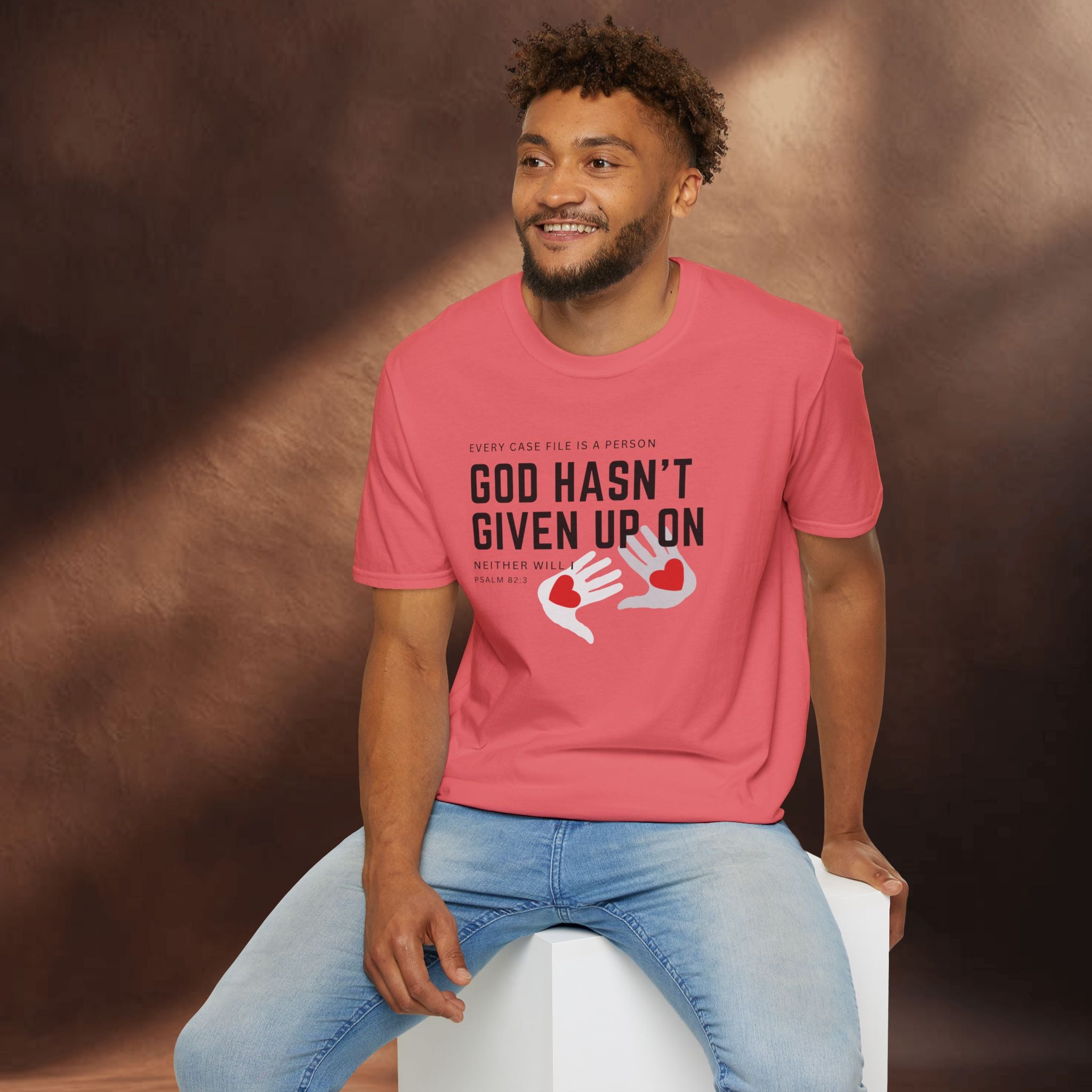 Every Case file is a person God hasn't given up in- Neither will I - T-Shirt