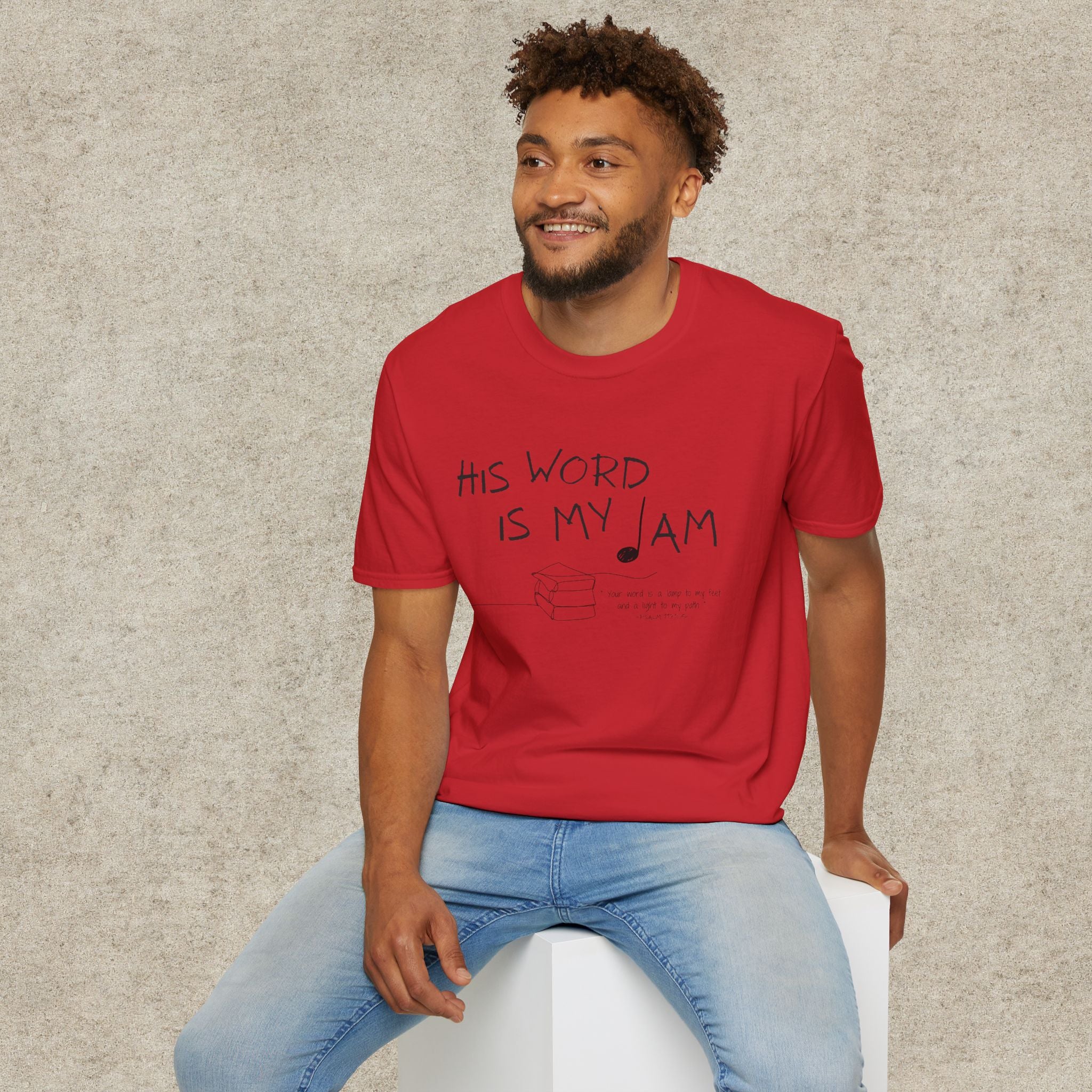 His Word Is My Jam T-Shirt