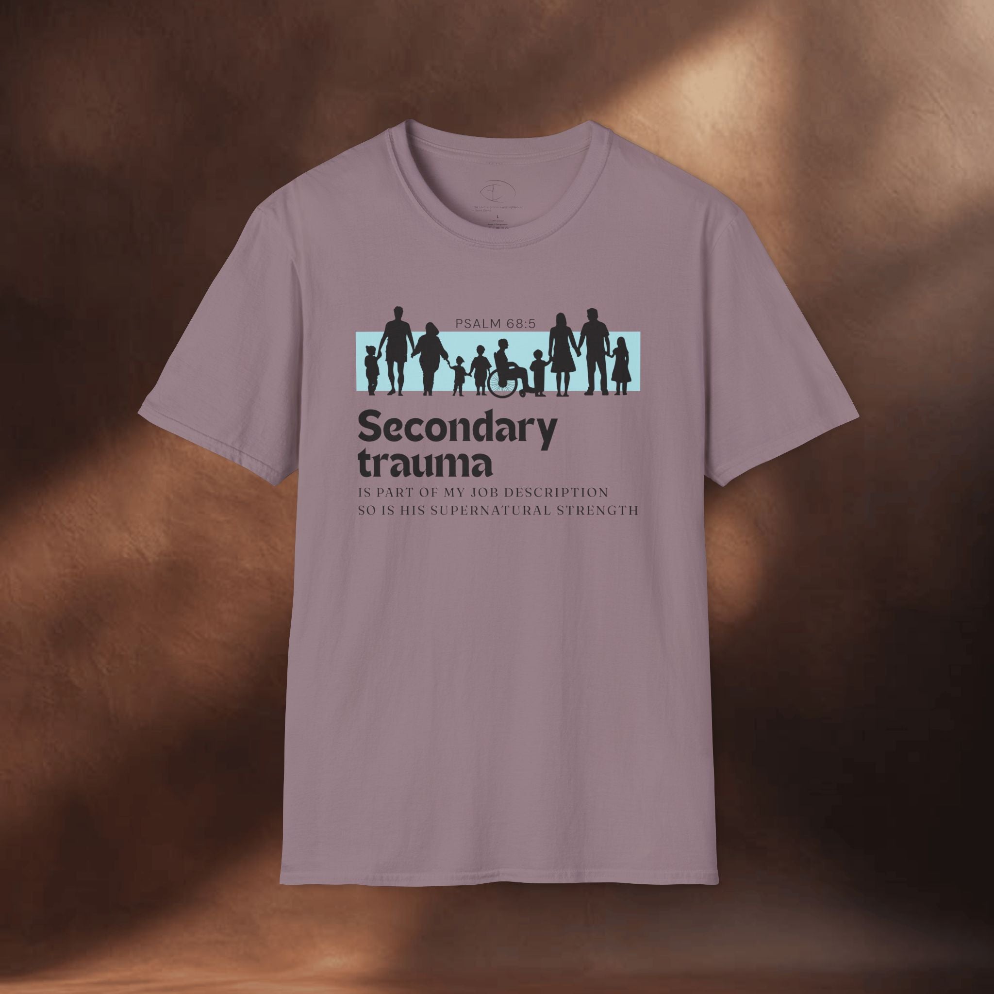 His Supernatural Strength - Psalm 68:5 T-Shirt