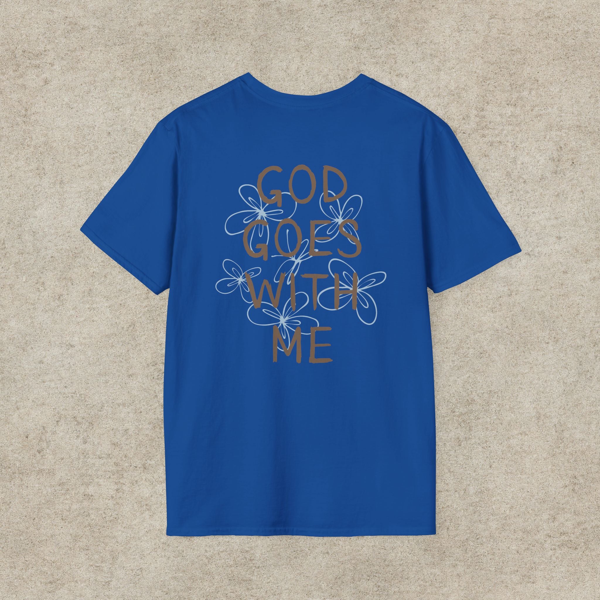 God Goes With Me T-Shirt