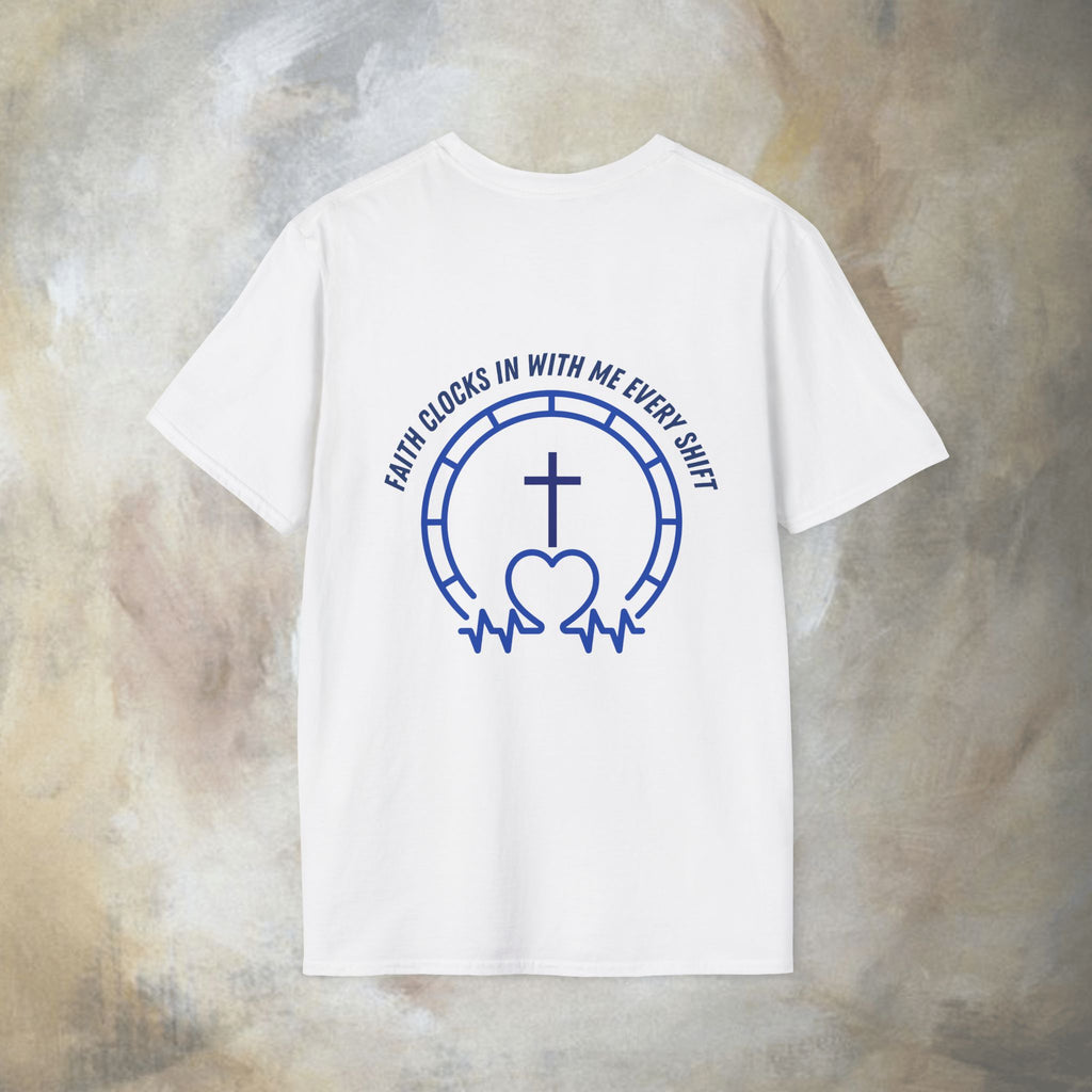 Faith clocks in with me every shift T-Shirt