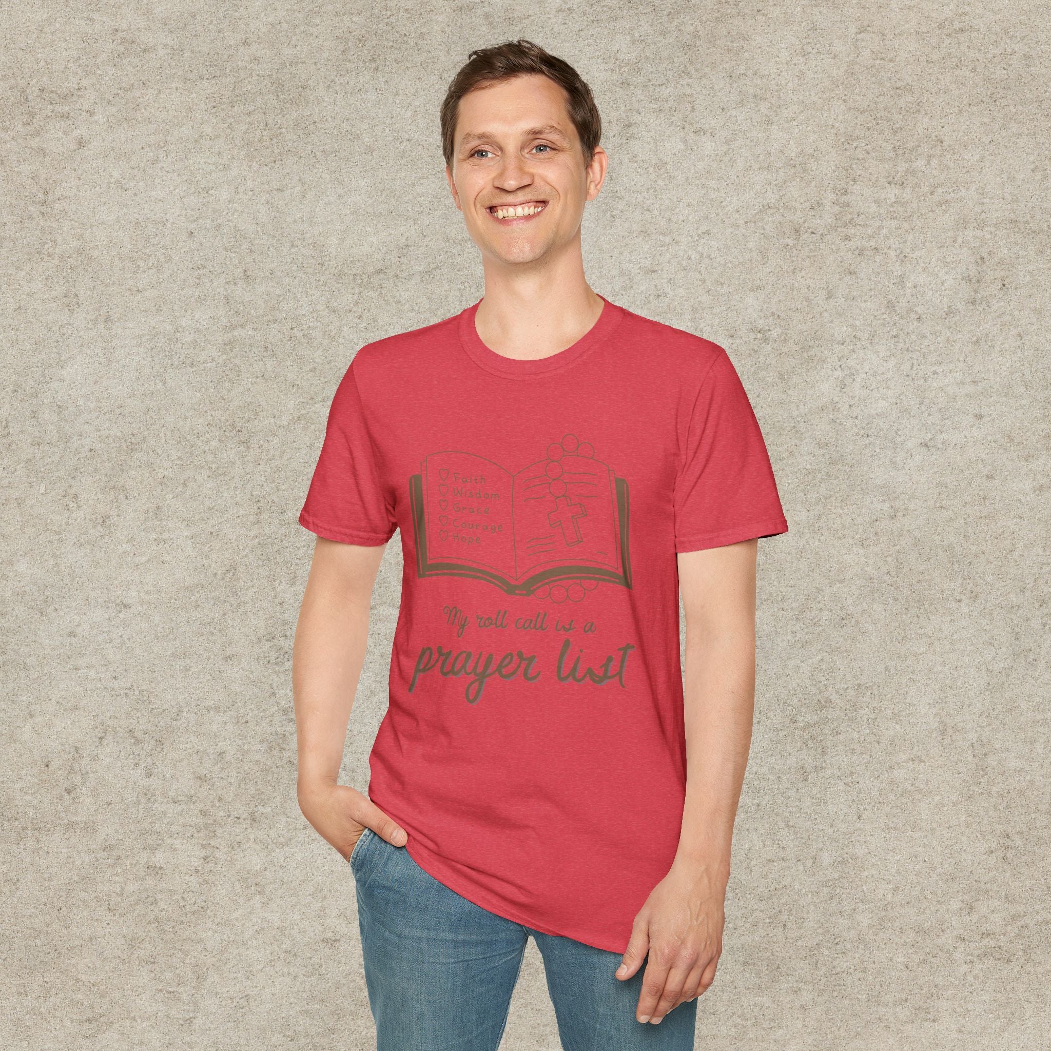 My Roll Call Is a Prayer List T-Shirt