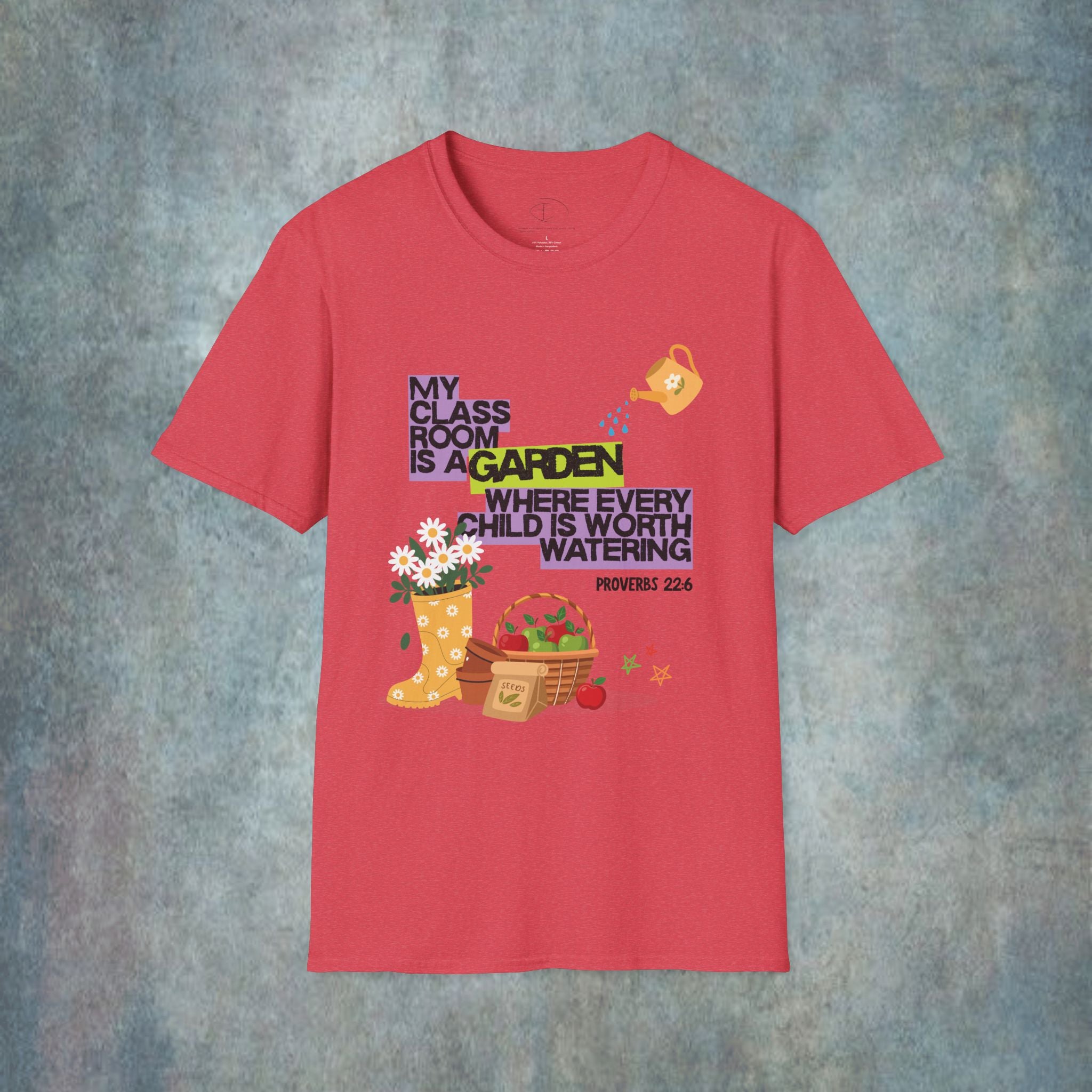 My Classroom Is a Garden Proverb 22:6 T-Shirt