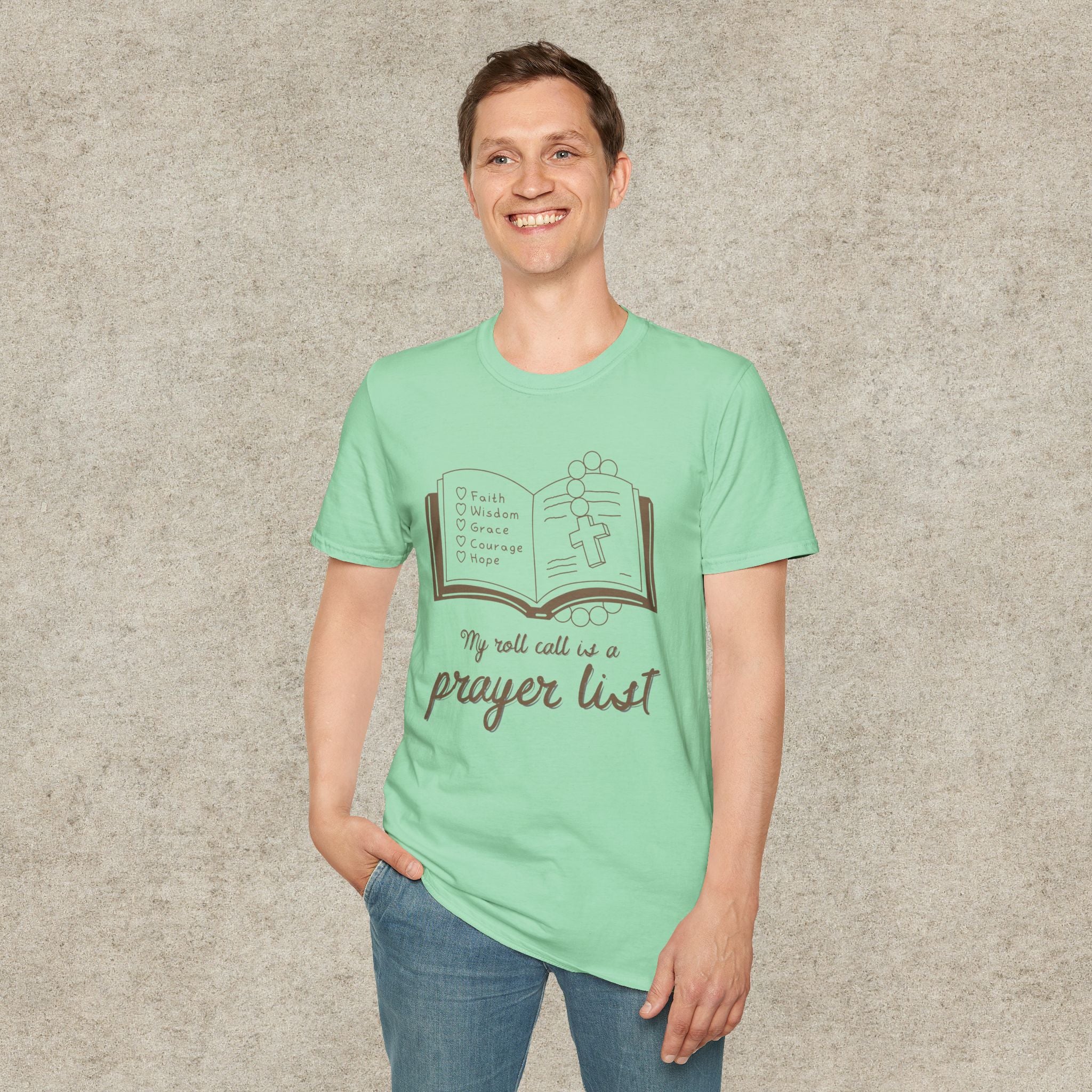 My Roll Call Is a Prayer List T-Shirt
