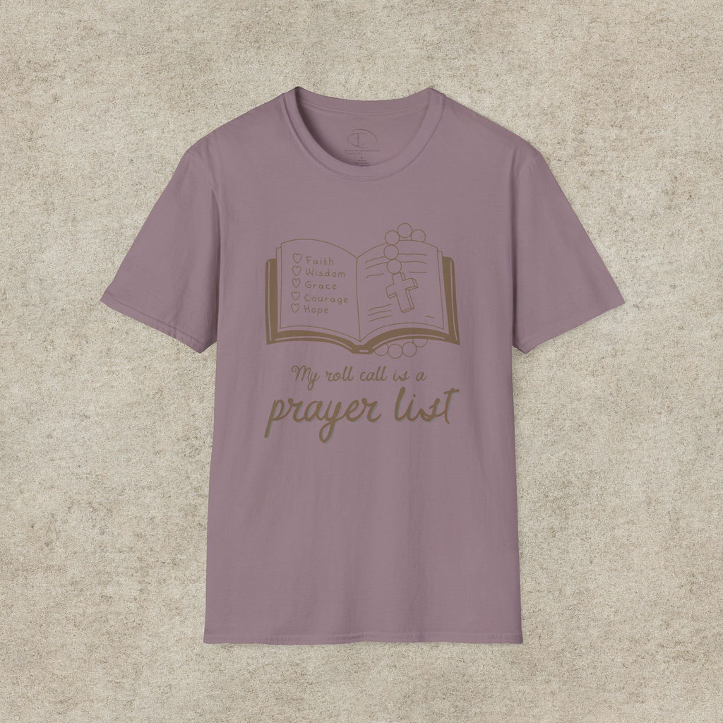 My Roll Call Is a Prayer List T-Shirt