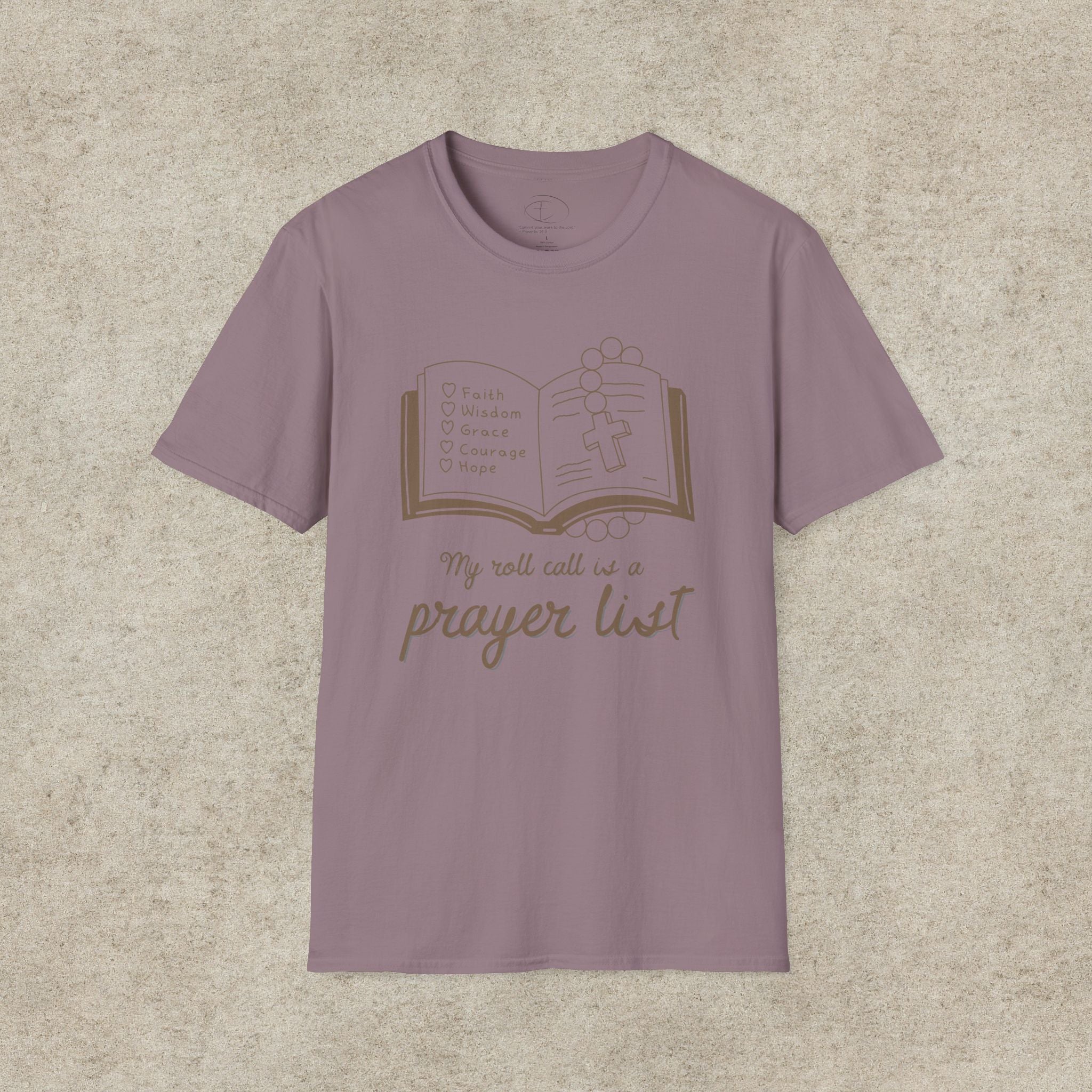 My Roll Call Is a Prayer List T-Shirt