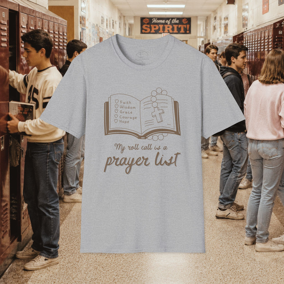 My Roll Call Is a Prayer List T-Shirt